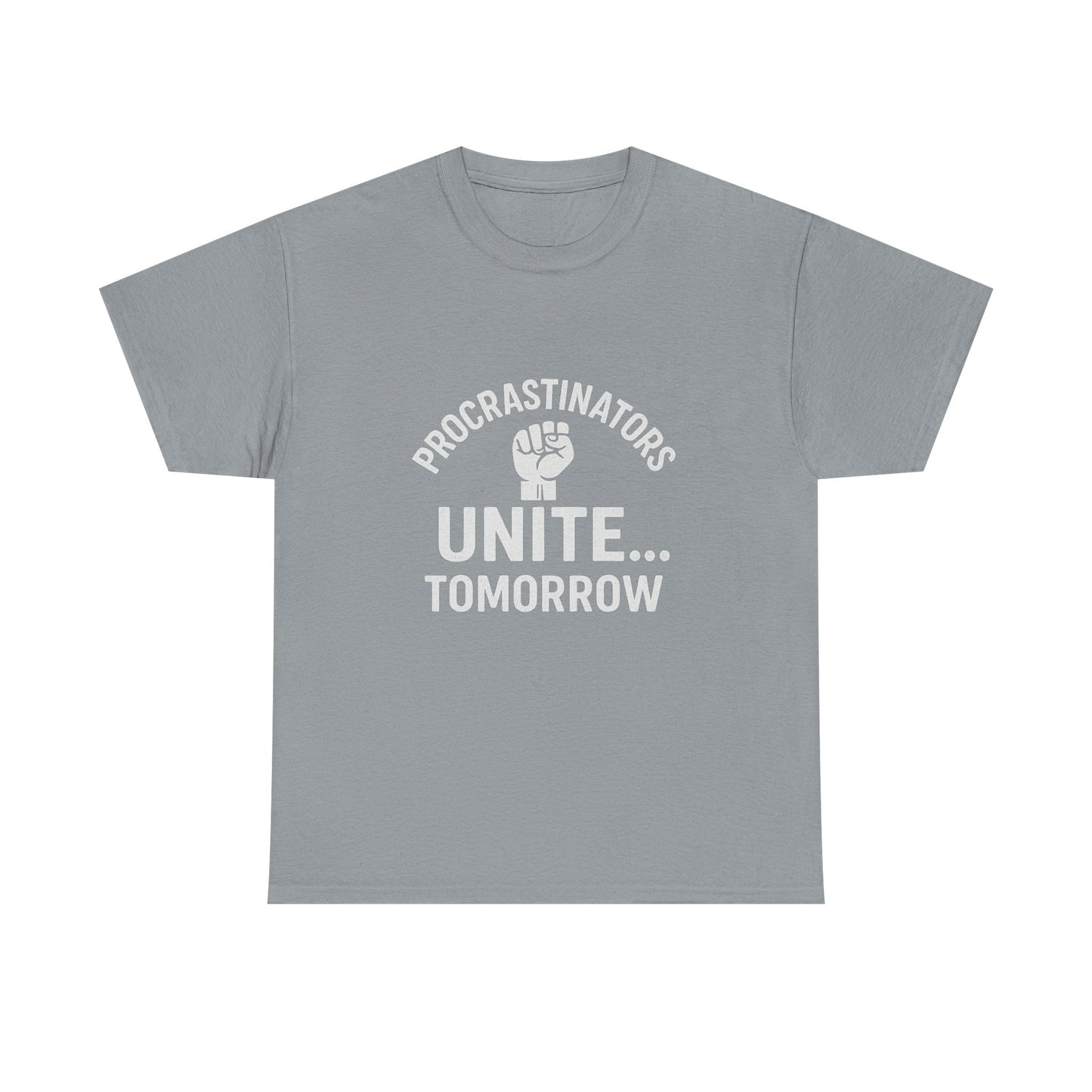 Procrastinators Unite… Tomorrow – Master of Delay Tee