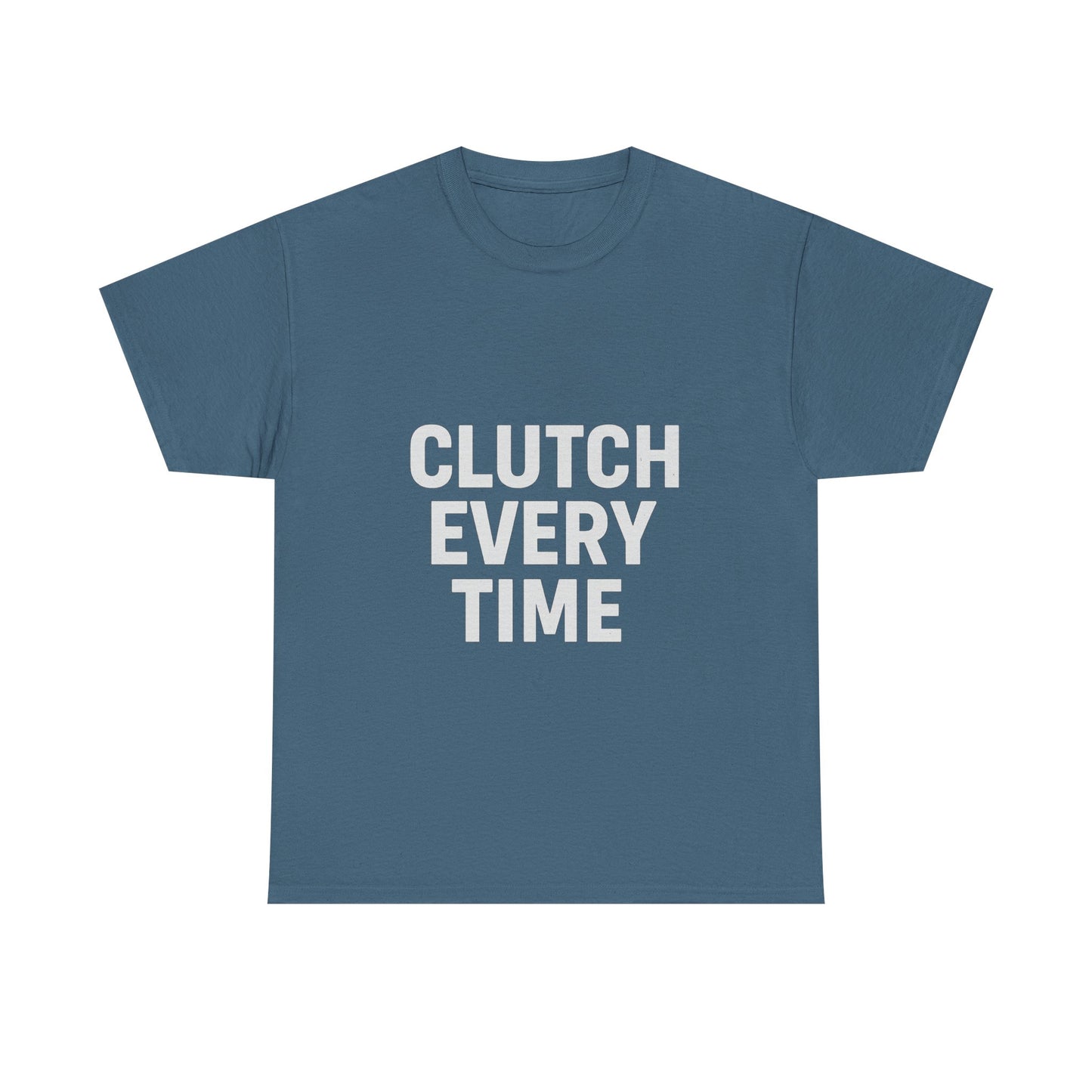 Clutch Every Time – Game-Time Legend Tee