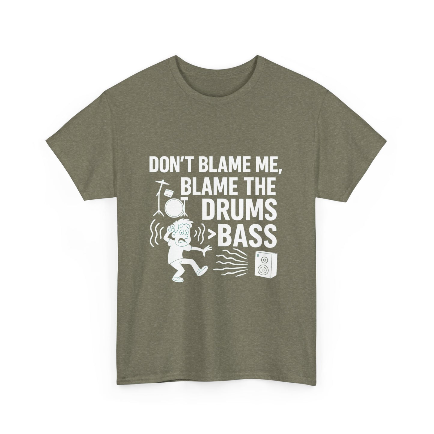 Don’t Blame Me, Blame Drums > Bass – Chaos by Rhythm Tee
