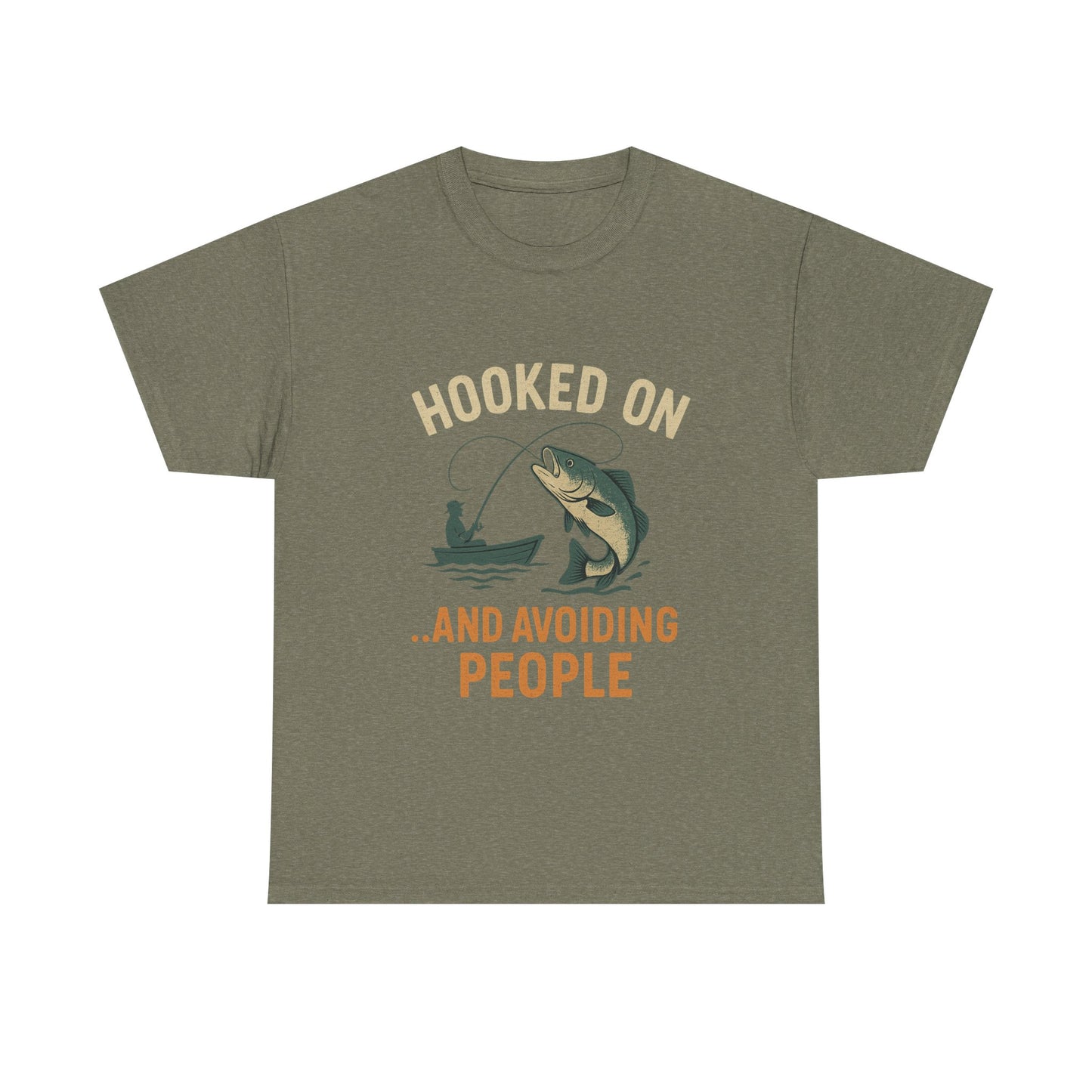 Hooked on Fishing & Avoiding People – Social Skills Not Included Tee