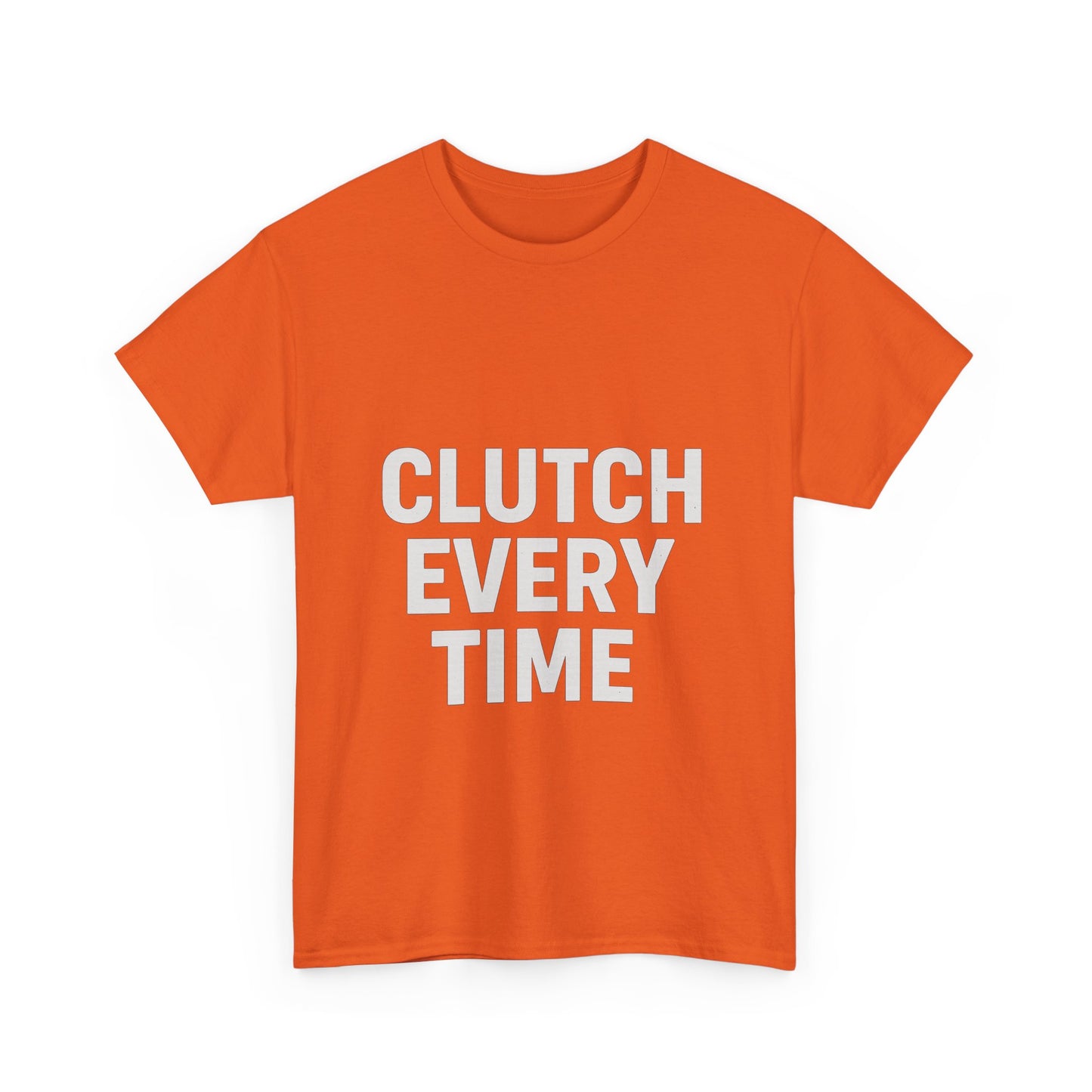 Clutch Every Time – Game-Time Legend Tee
