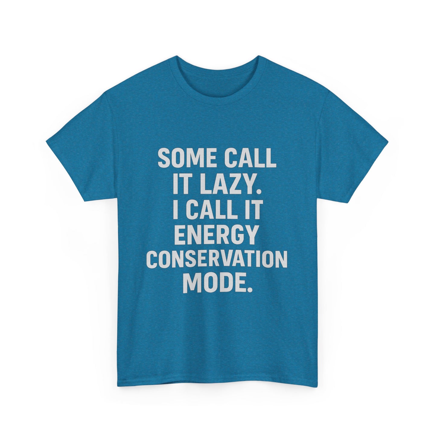 Energy Conservation Mode – The Eco-Friendly Laziness Tee