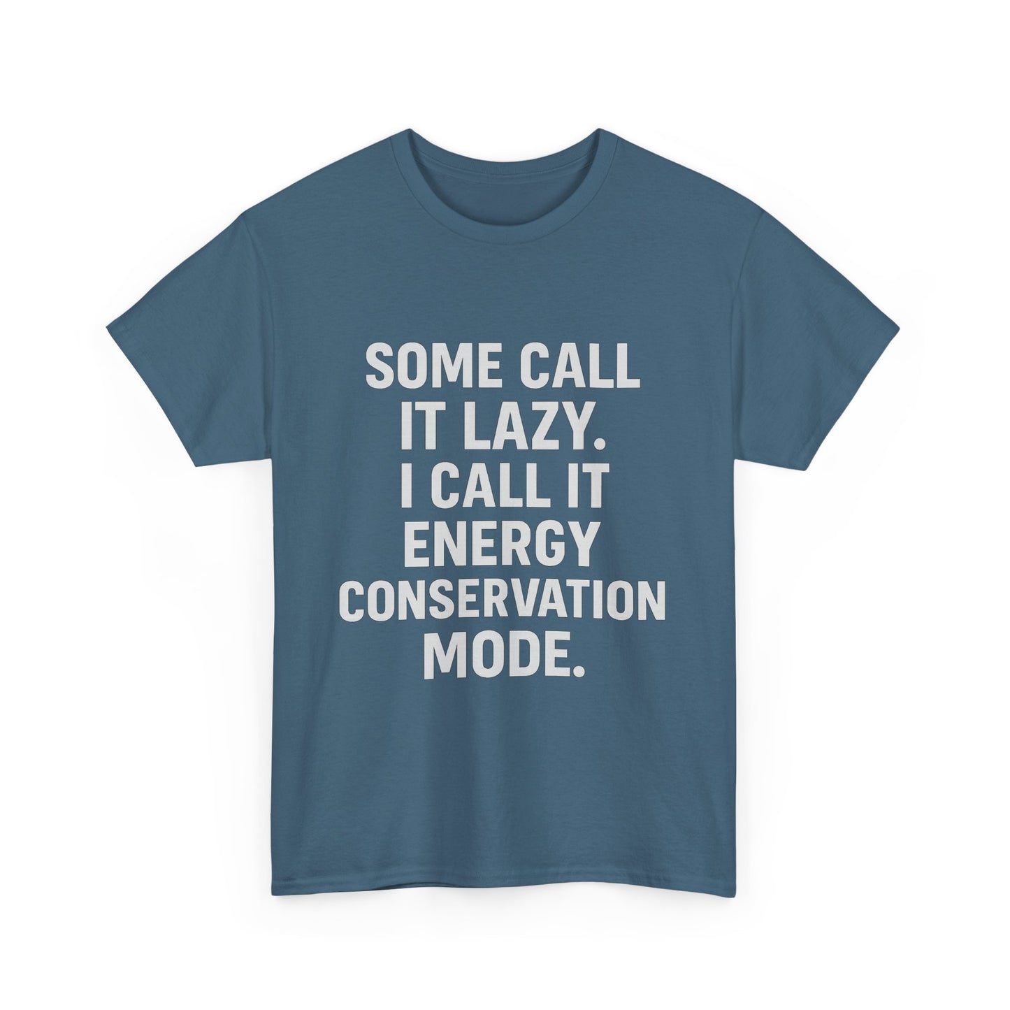 Energy Conservation Mode – The Eco-Friendly Laziness Tee