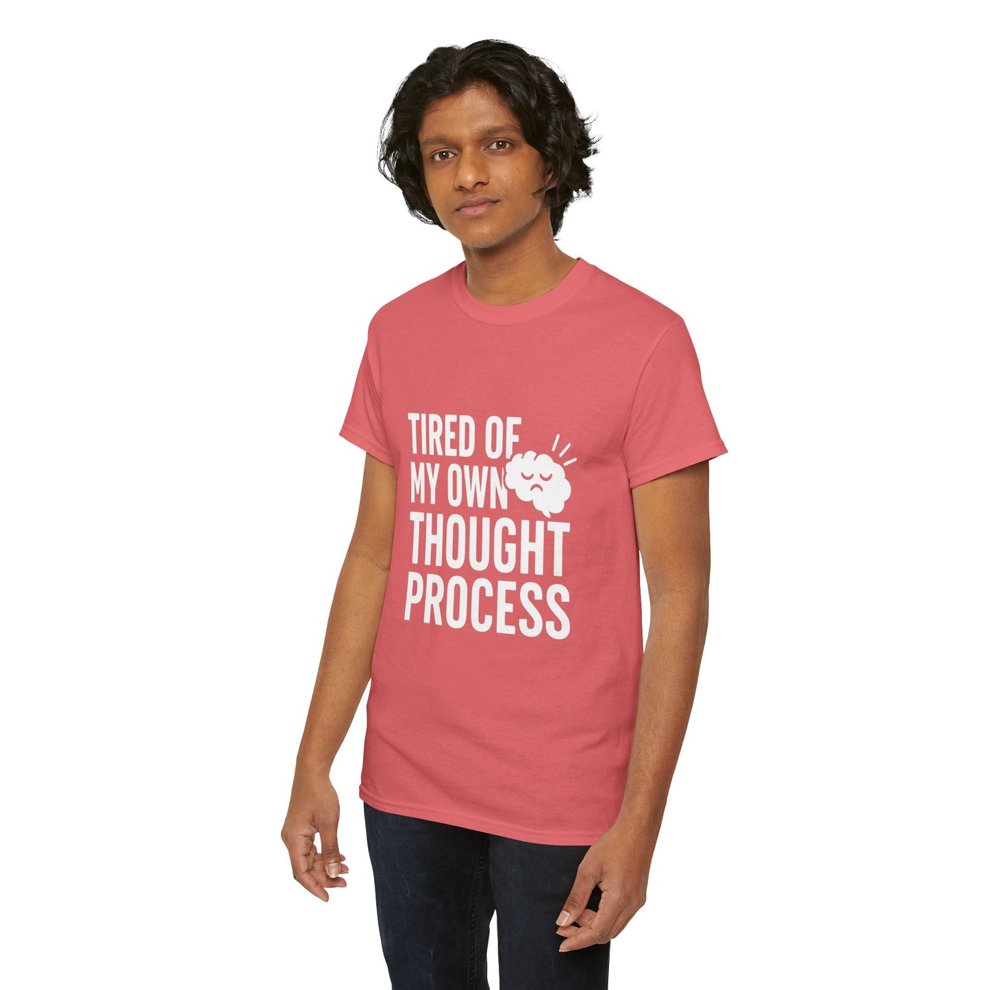 Tired of My Own Thought Process – Existential Eye-Roll Tee