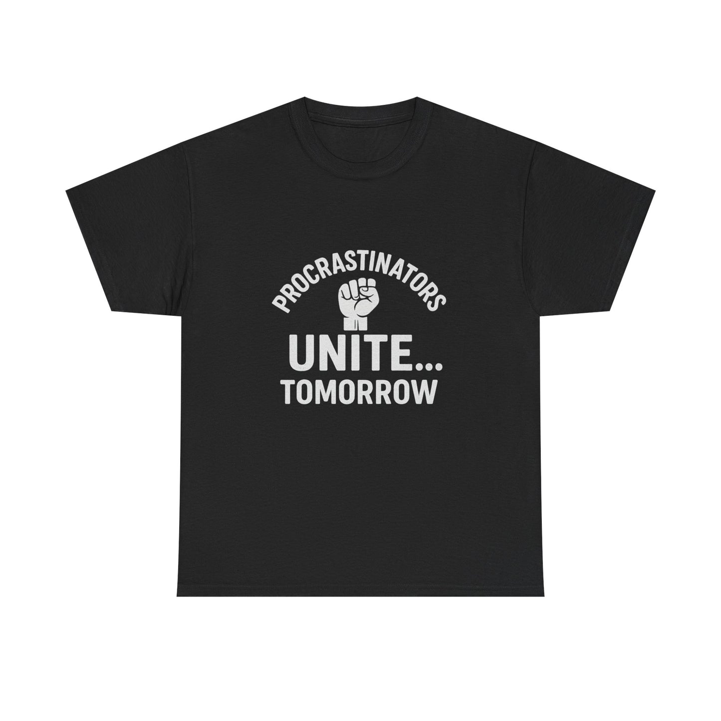 Procrastinators Unite… Tomorrow – Master of Delay Tee