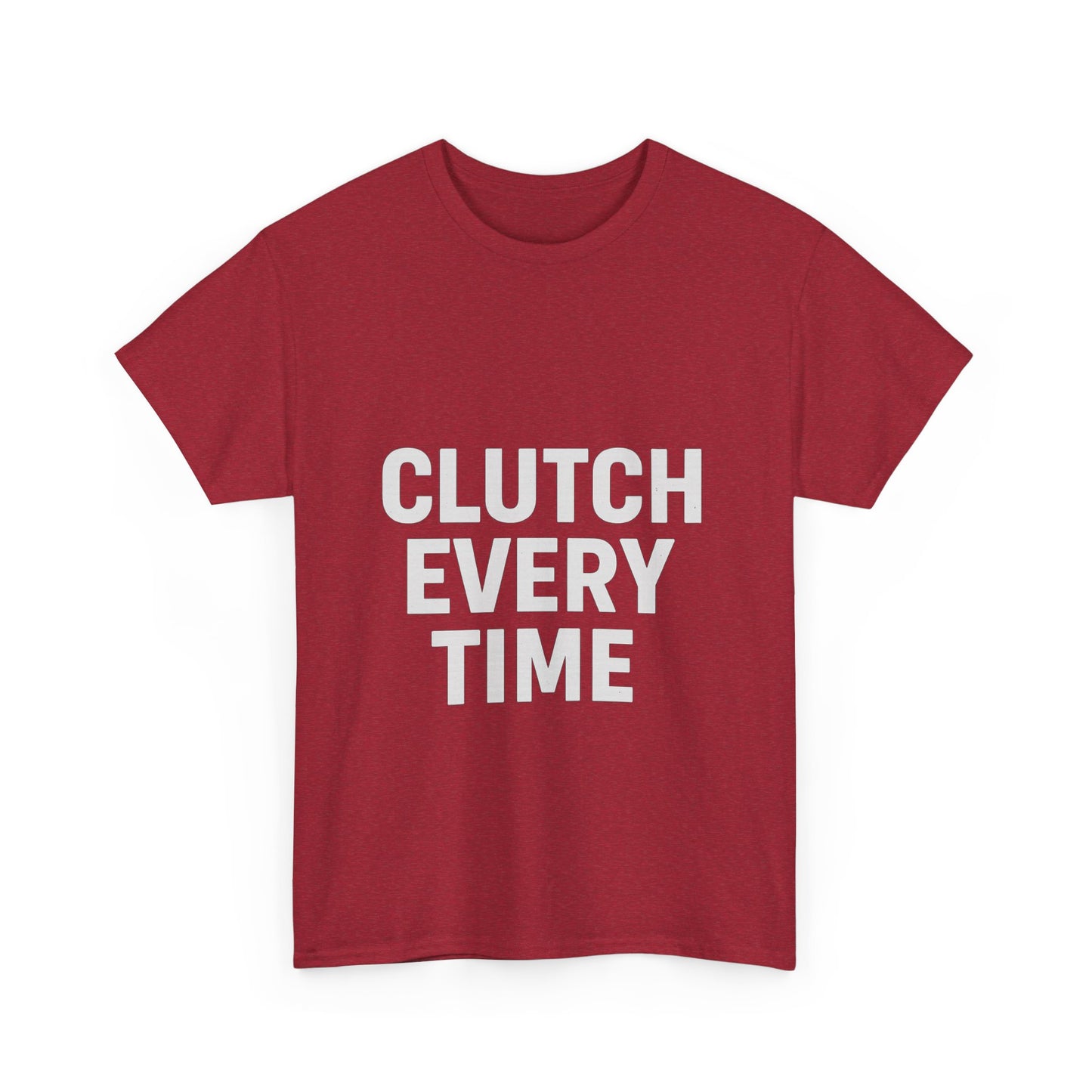 Clutch Every Time – Game-Time Legend Tee