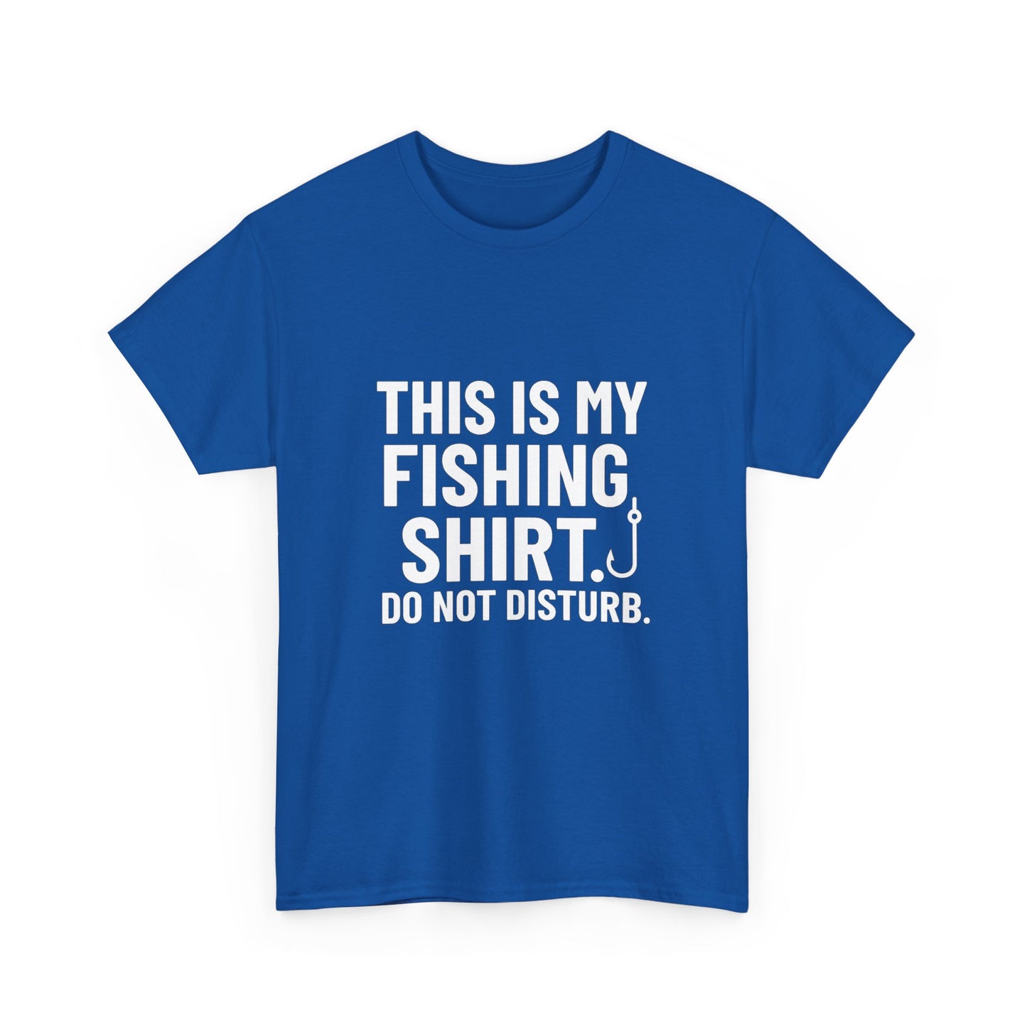 This Is My Fishing Shirt. Do Not Disturb – Silent Cast Tee