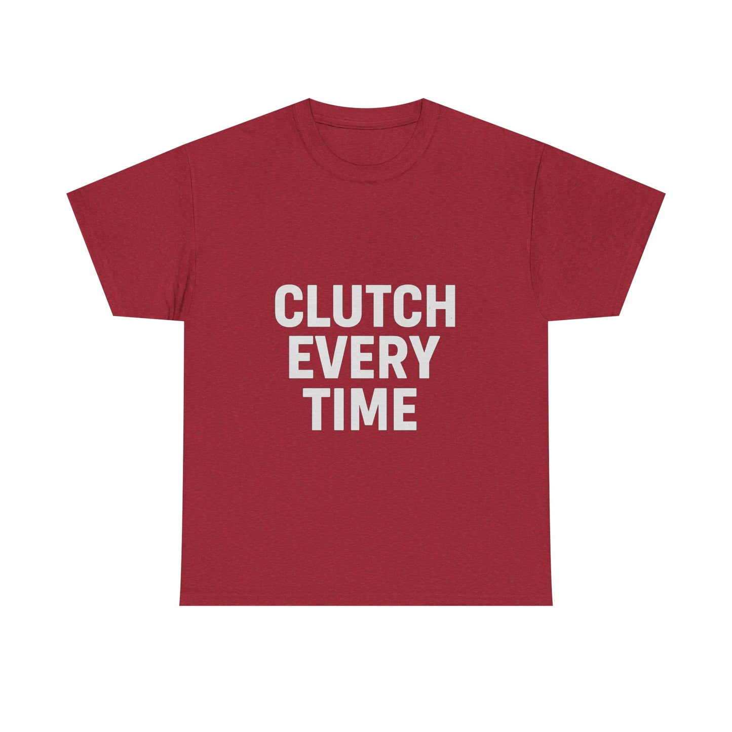 Clutch Every Time – Game-Time Legend Tee
