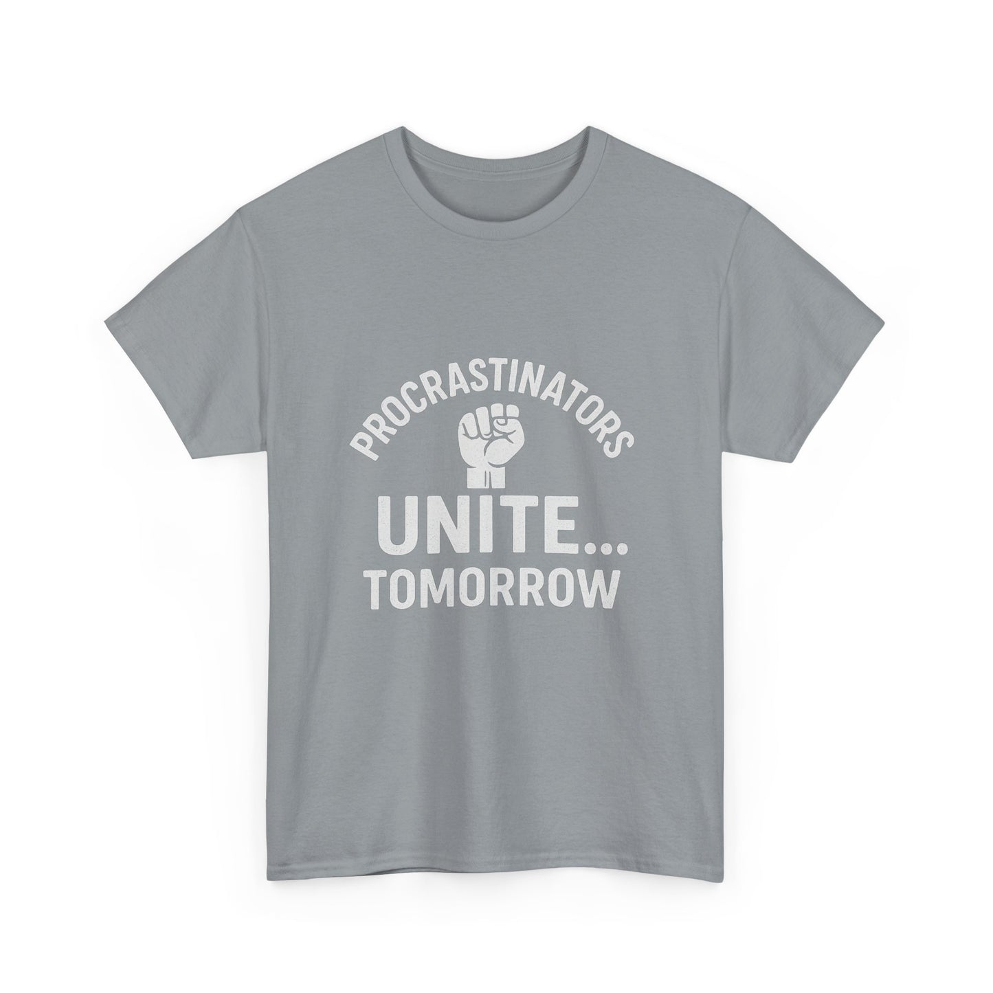 Procrastinators Unite… Tomorrow – Master of Delay Tee