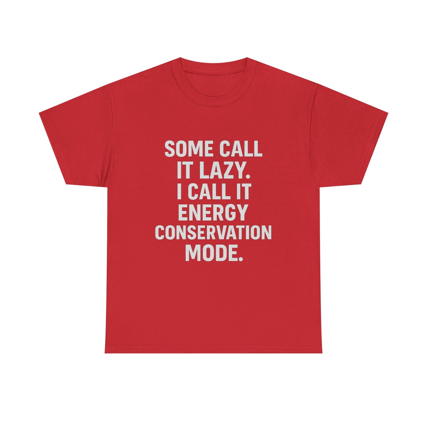 Energy Conservation Mode – The Eco-Friendly Laziness Tee