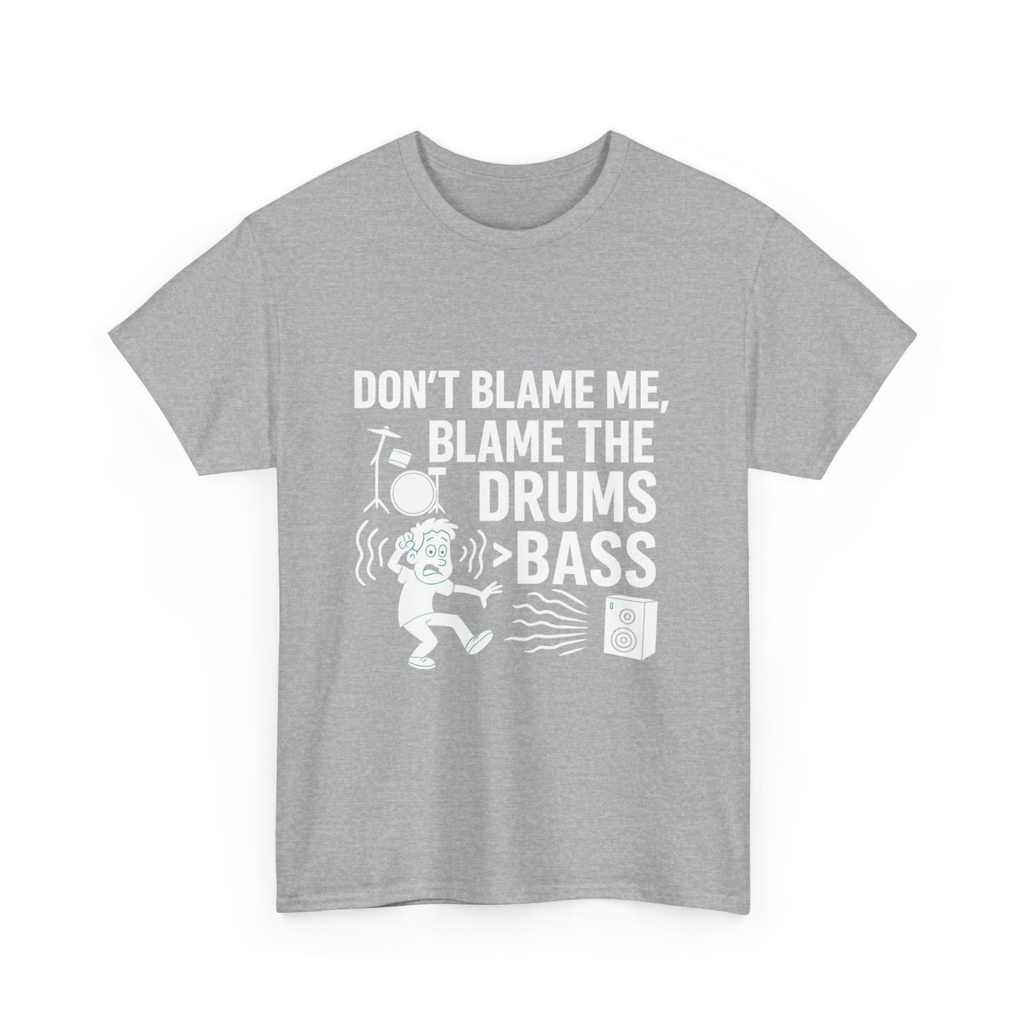 Don’t Blame Me, Blame Drums > Bass – Chaos by Rhythm Tee