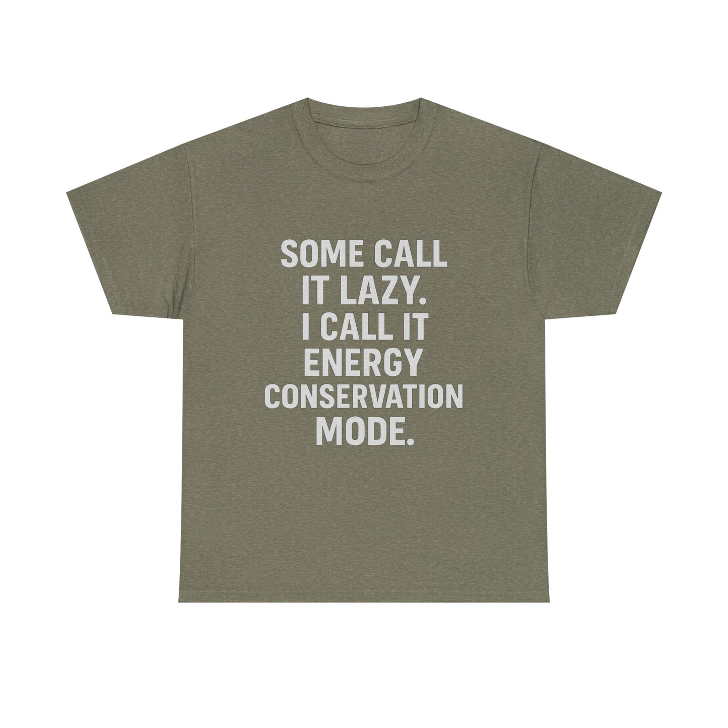 Energy Conservation Mode – The Eco-Friendly Laziness Tee