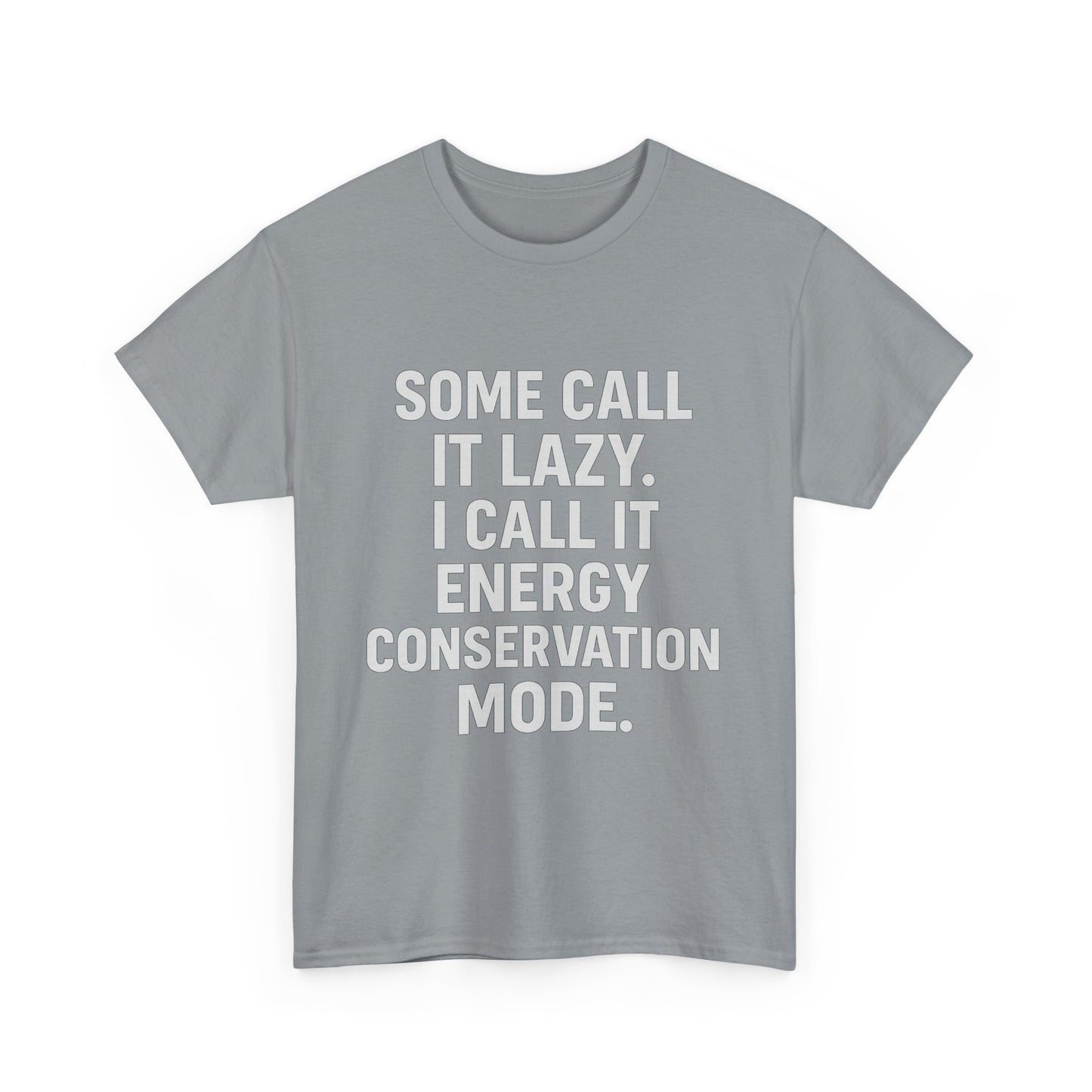 Energy Conservation Mode – The Eco-Friendly Laziness Tee