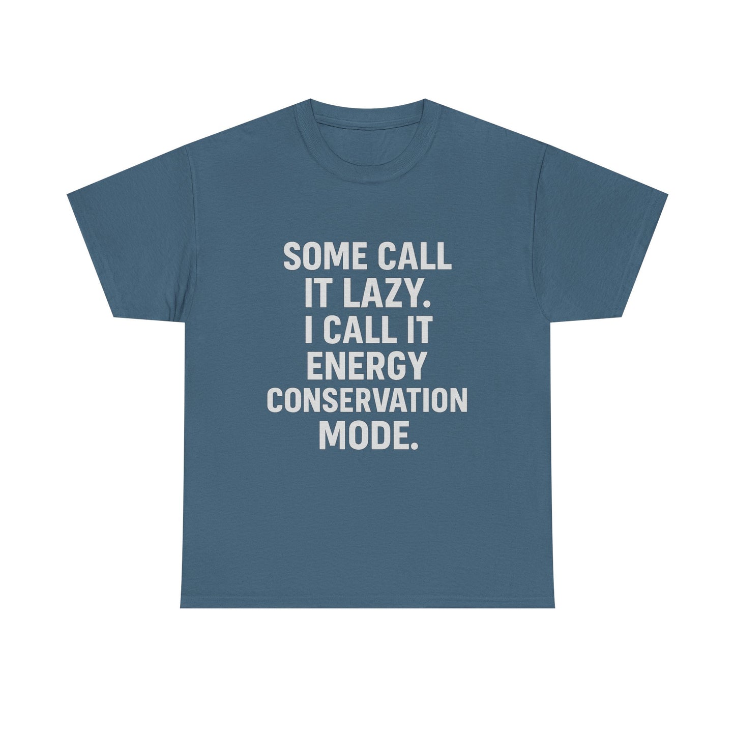 Energy Conservation Mode – The Eco-Friendly Laziness Tee