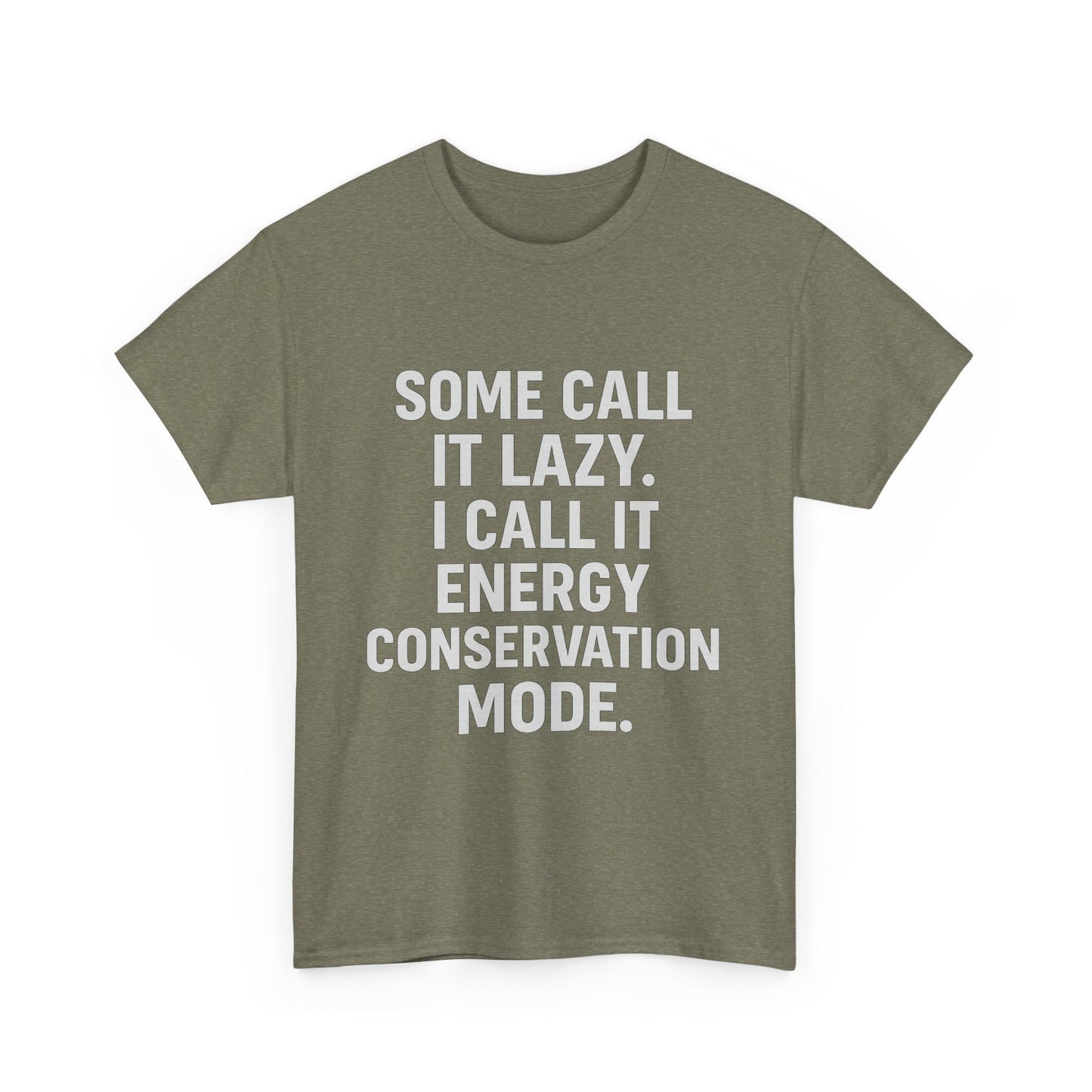 Energy Conservation Mode – The Eco-Friendly Laziness Tee