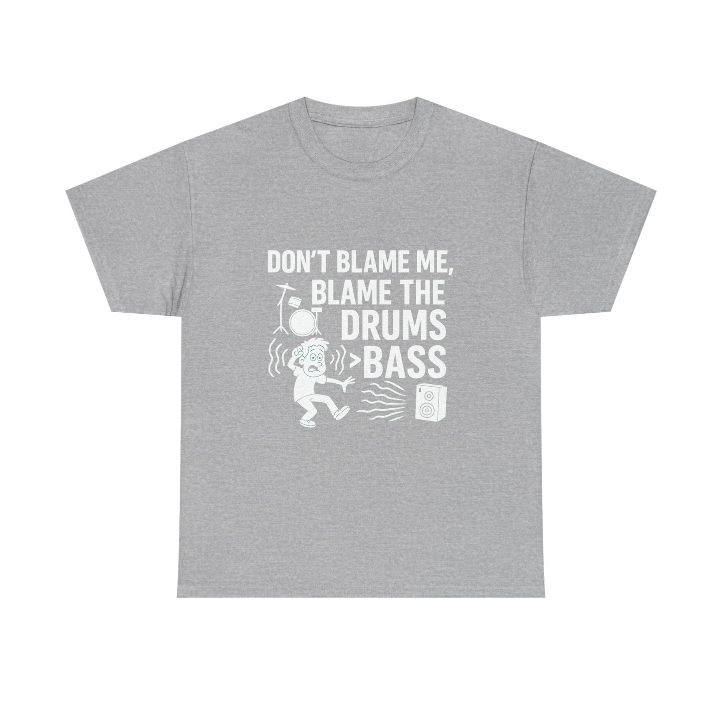 Don’t Blame Me, Blame Drums > Bass – Chaos by Rhythm Tee