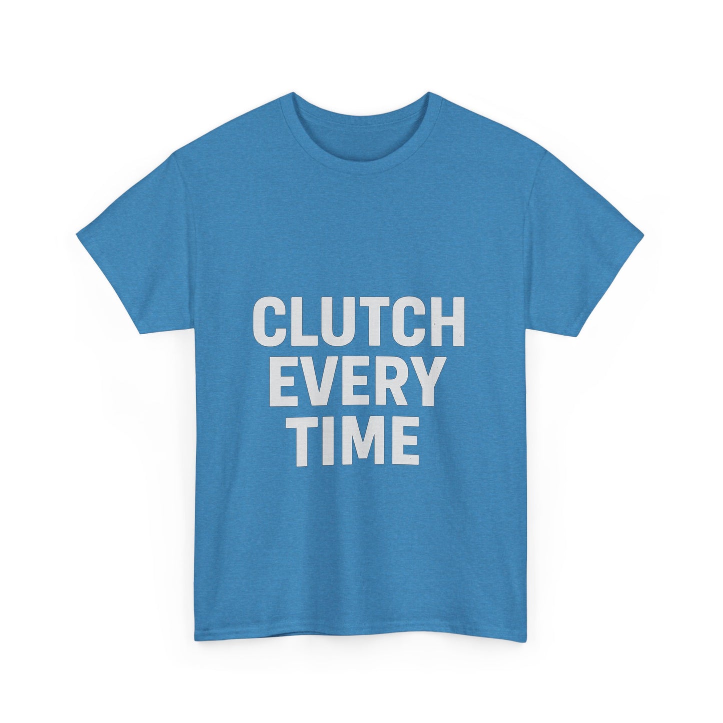 Clutch Every Time – Game-Time Legend Tee