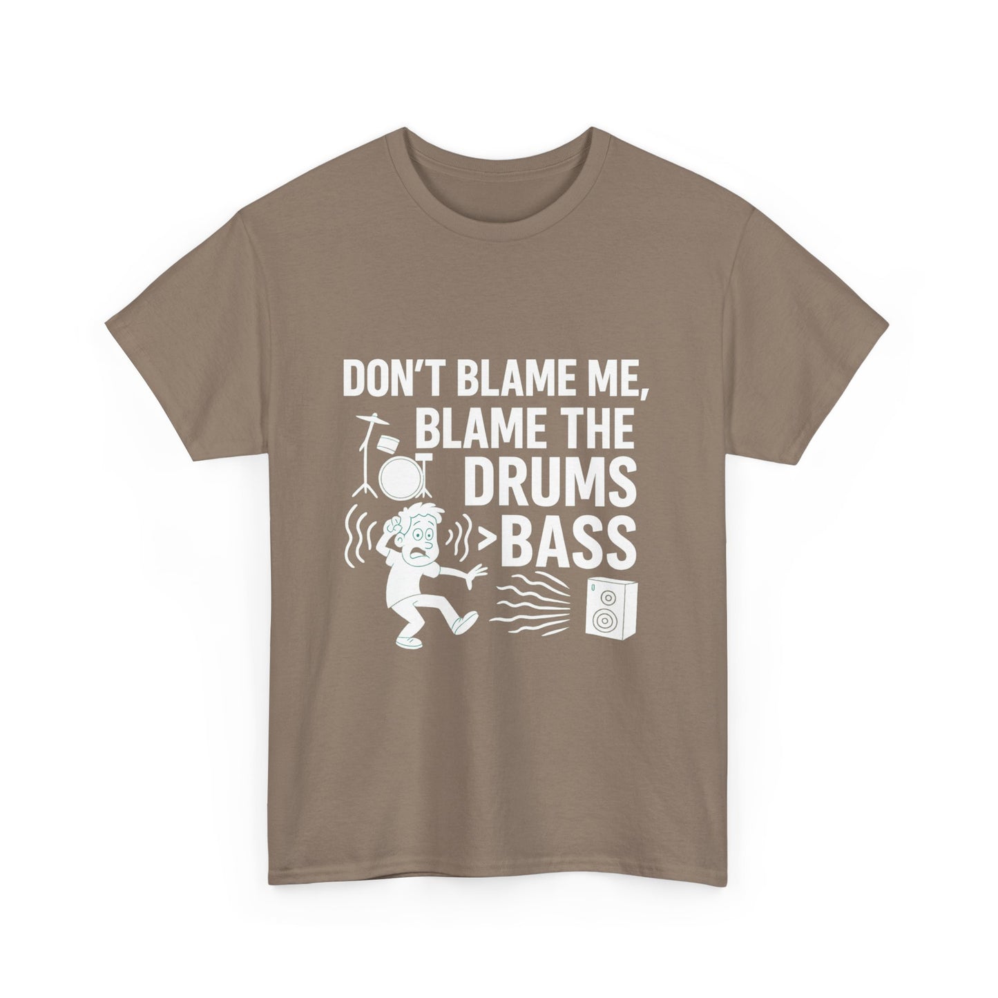 Don’t Blame Me, Blame Drums > Bass – Chaos by Rhythm Tee