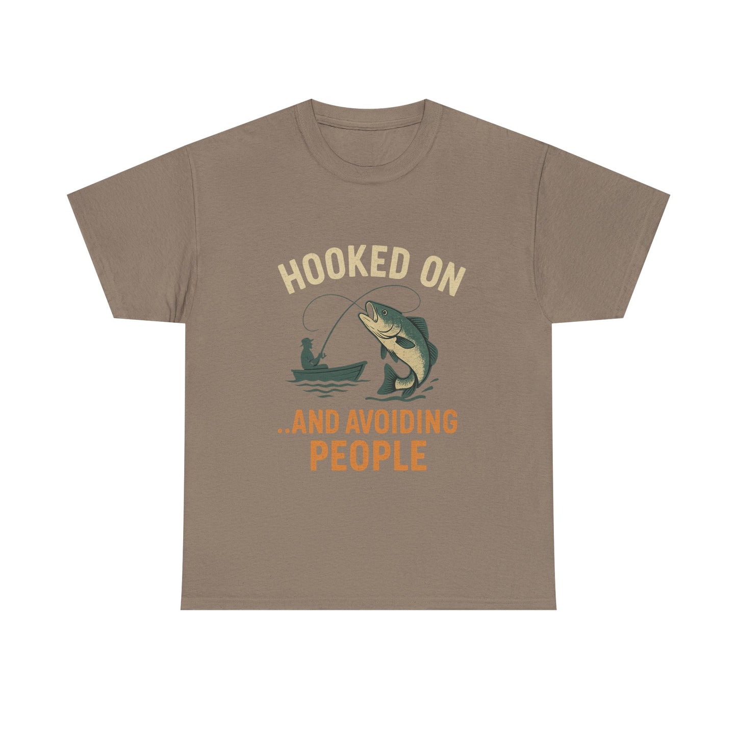 Hooked on Fishing & Avoiding People – Social Skills Not Included Tee