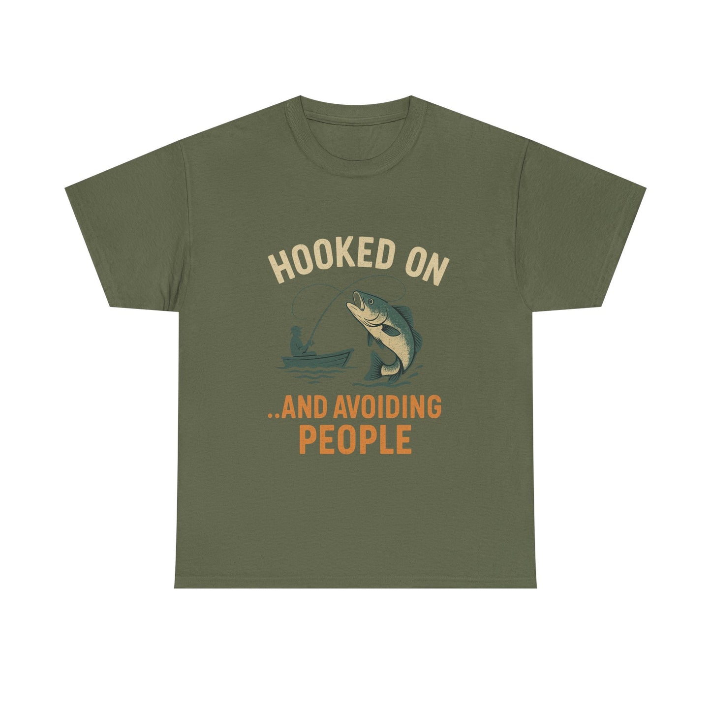 Hooked on Fishing & Avoiding People – Social Skills Not Included Tee