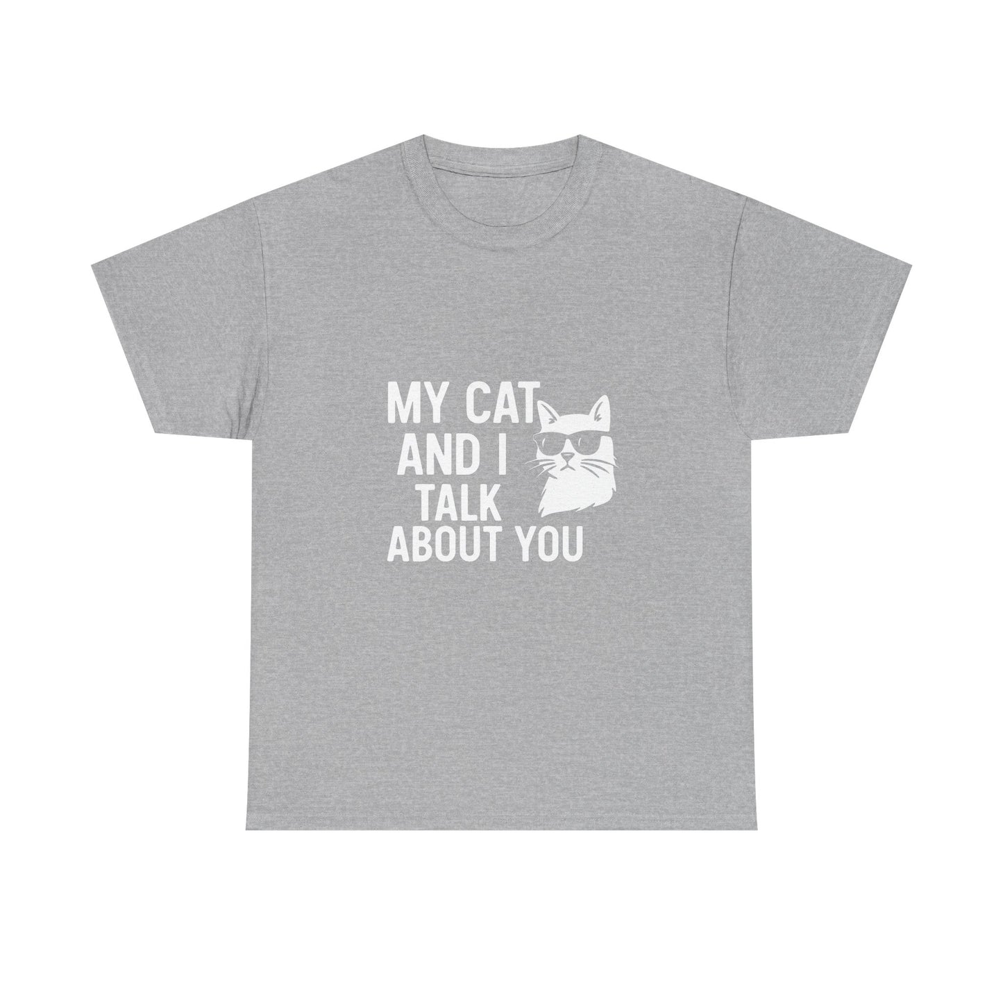 My Cat and I Talk About You – Gossip Crew Tee