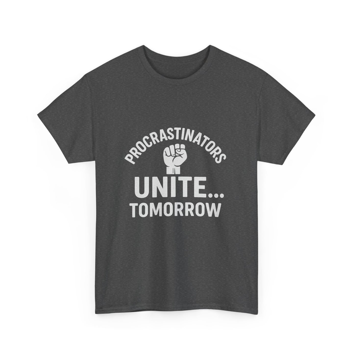 Procrastinators Unite… Tomorrow – Master of Delay Tee