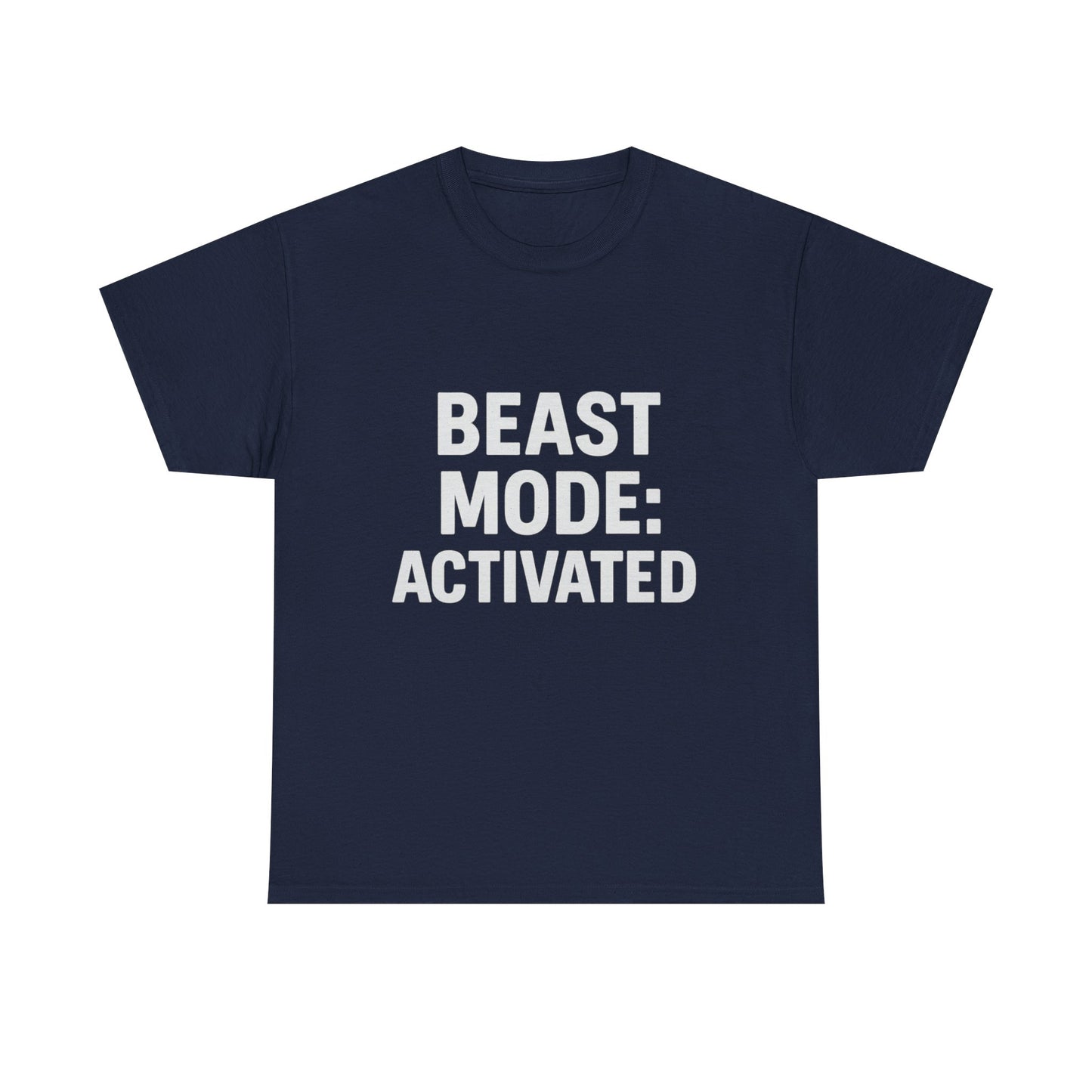 Beast Mode: Activated – Warning: May Cause Intimidation Tee