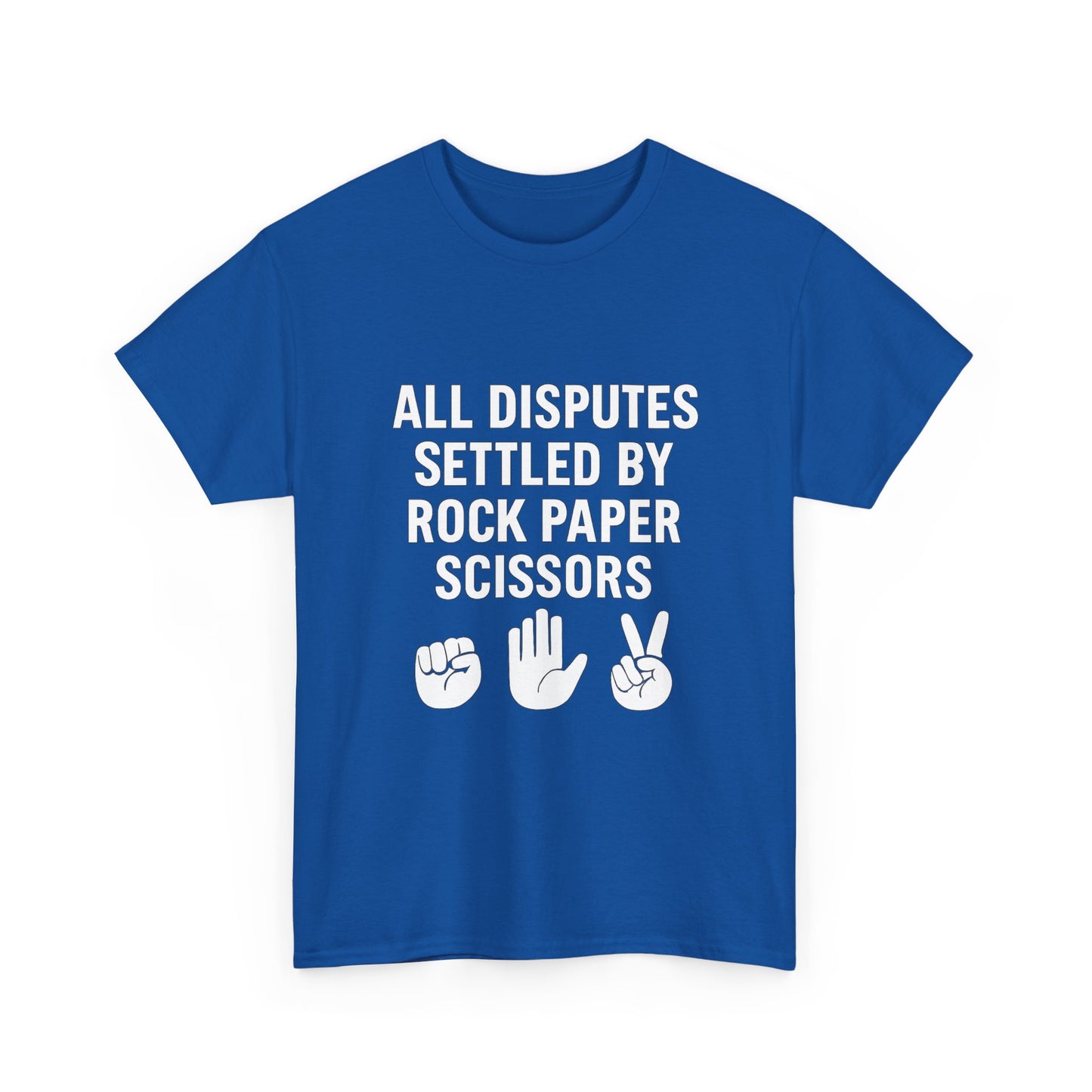 All Disputes Settled by Rock, Paper, Scissors – Decision Maker Tee