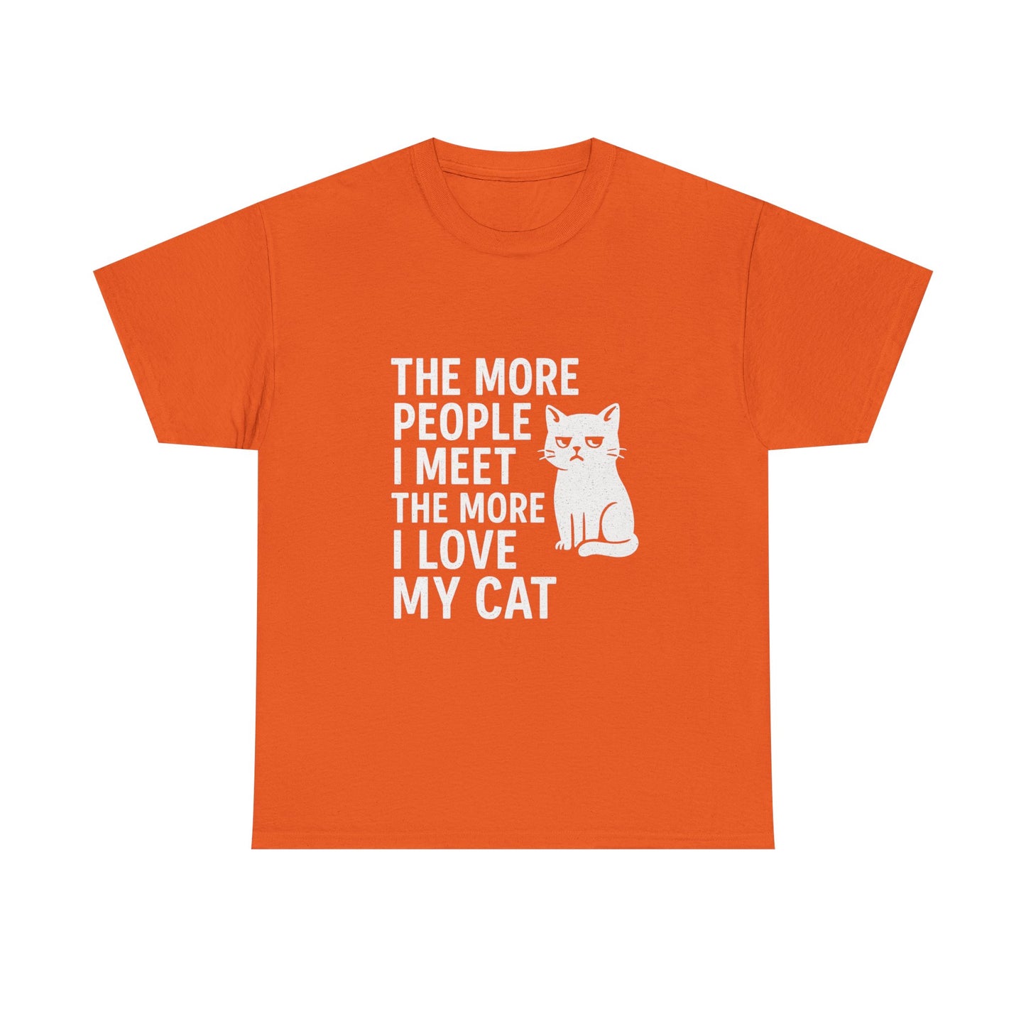 The More People I Meet, The More I Love My Cat – Anti-Social Feline Tee