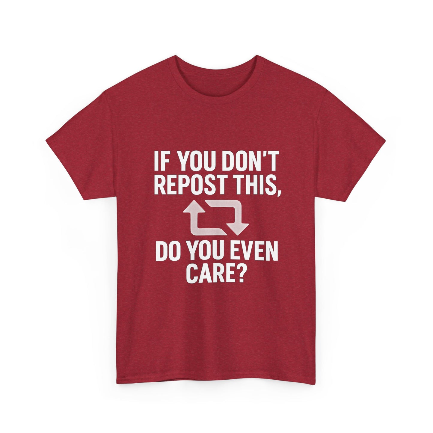 If You Don’t Repost This, Do You Even Care? – Guilt Trip Tee