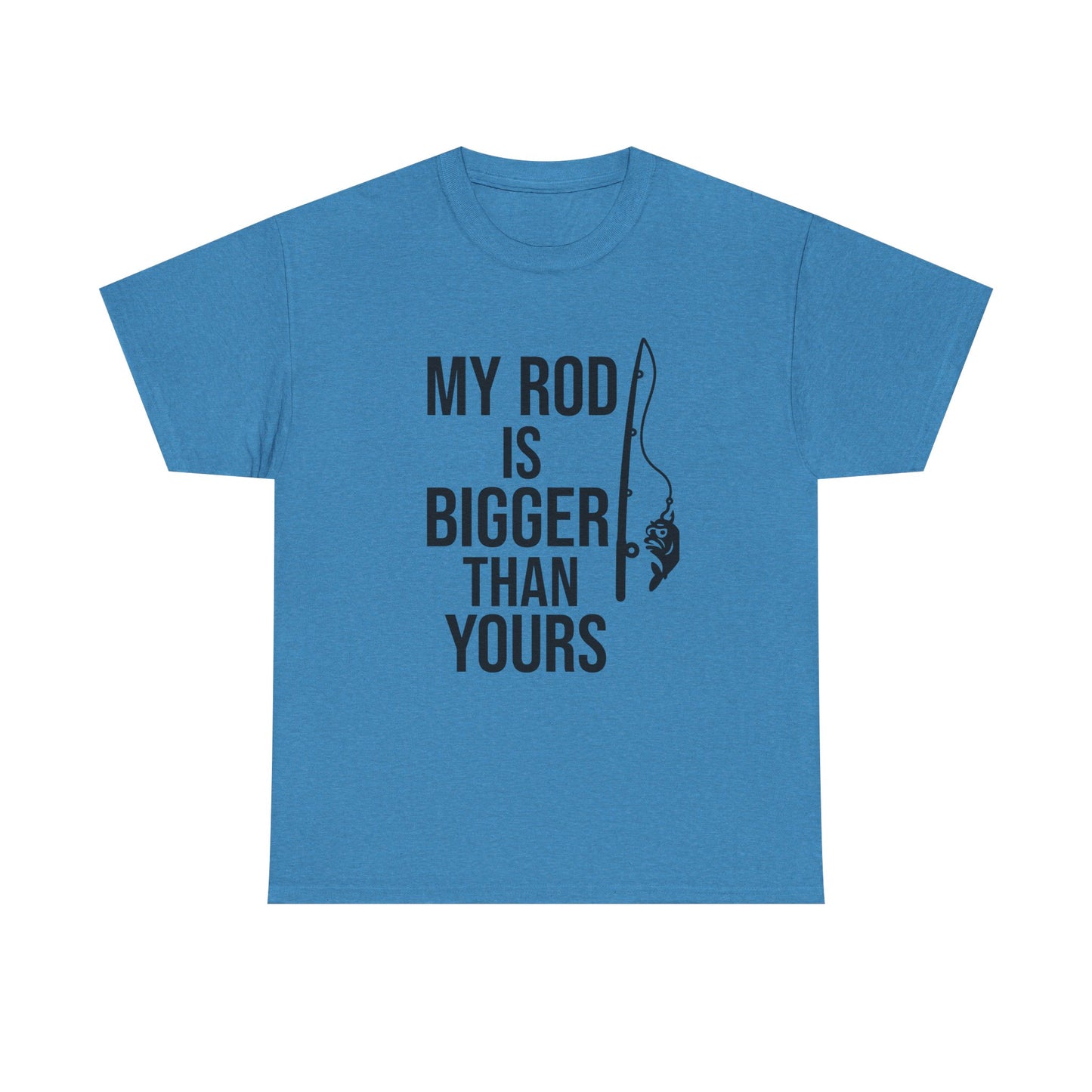 My Rod Is Bigger Than Yours – Confidence Cast Tee