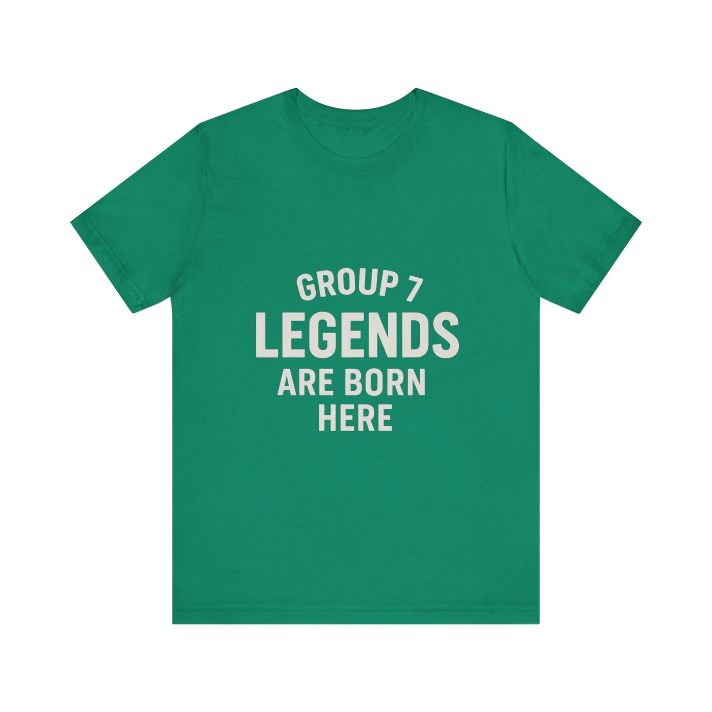 Group 7 - Legends Are Born Here
