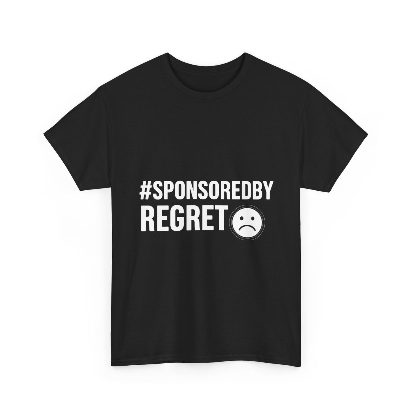 #SponsoredByRegret – Influenced and Unhinged Tee