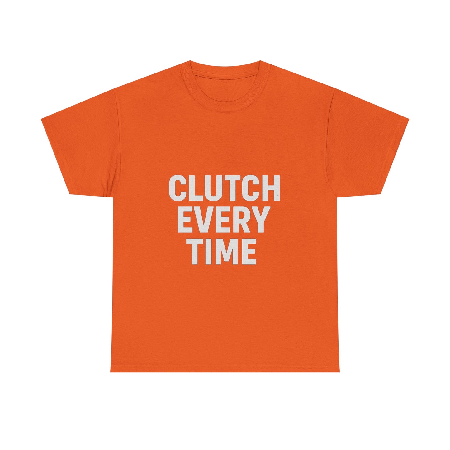 Clutch Every Time – Game-Time Legend Tee