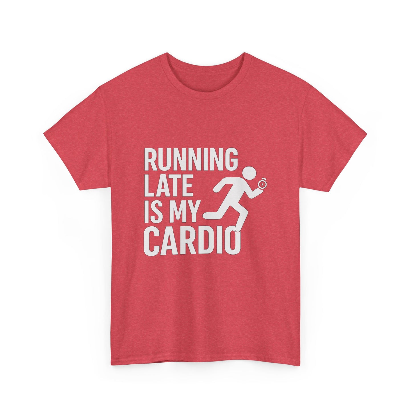Running Late Is My Cardio – Chaos-Powered Fitness Tee