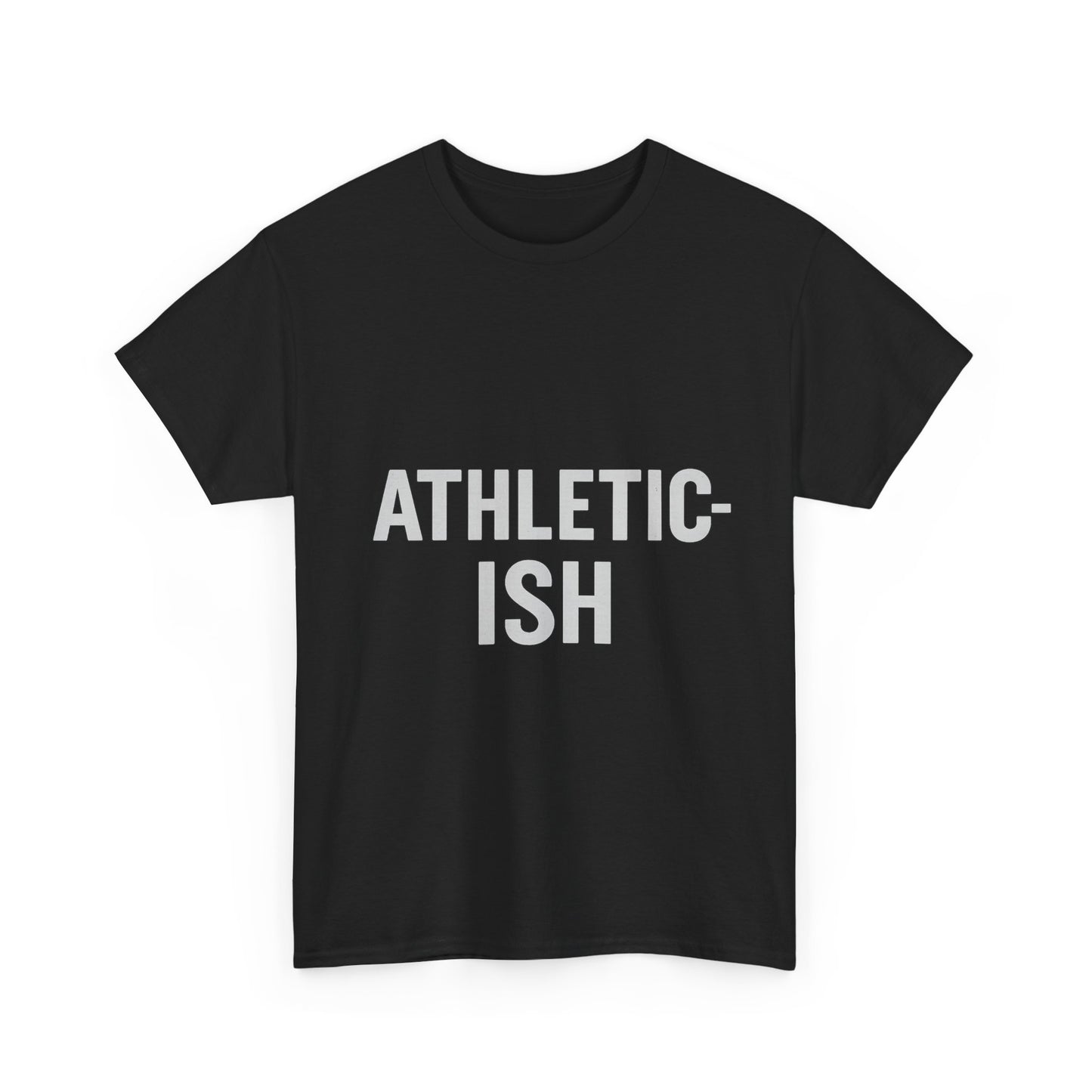 Athletic-Ish Unisex Tee | Casual Wear, Workout Gear, Funny T-Shirt, Gift for Athletes, Everyday Comfort