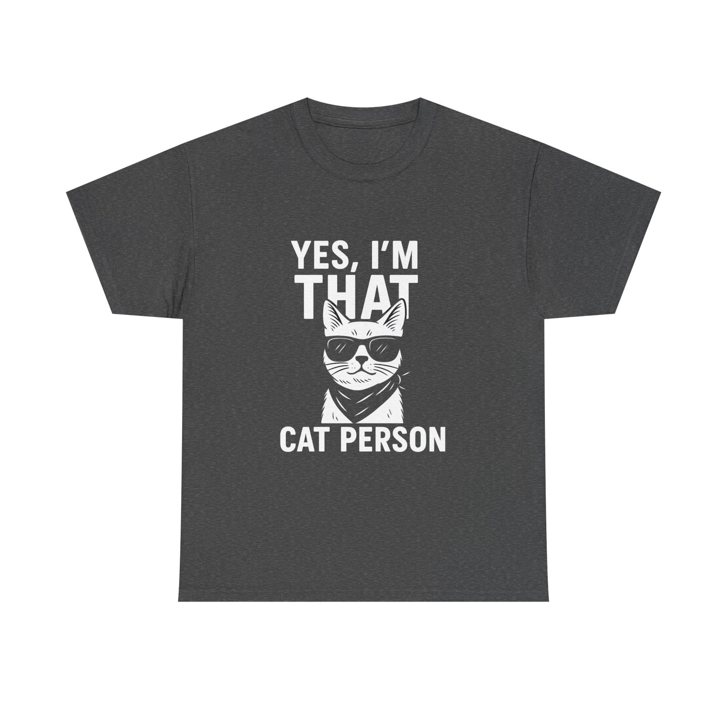 Yes, I'm That Cat Person – Proudly Feral Tee