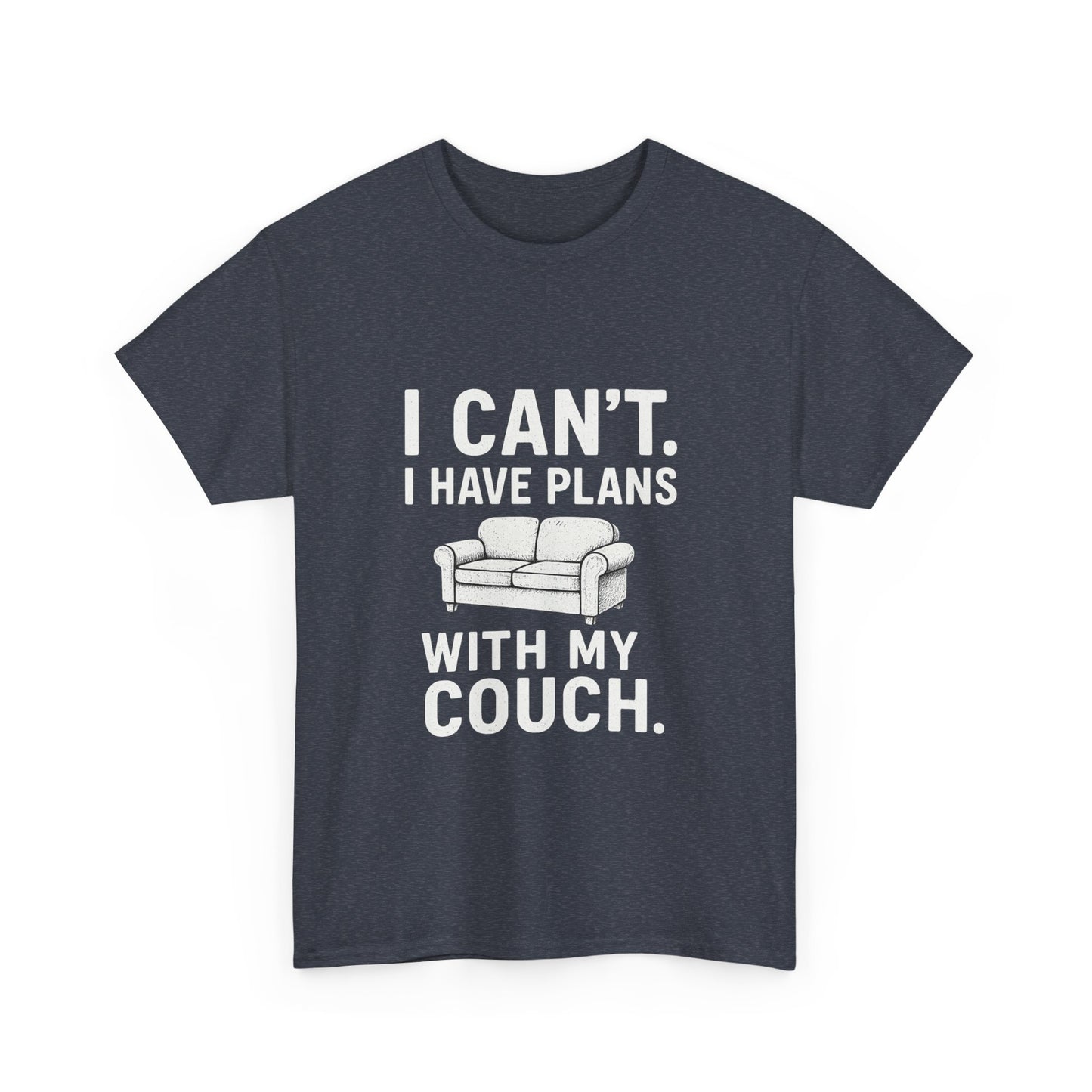 I Can’t. I Have Plans With My Couch – Anti-Social Agenda Tee