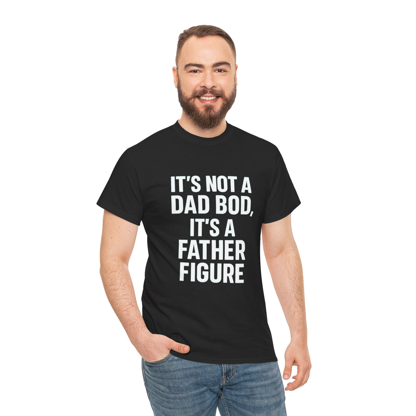 It’s Not a Dad Bod, It’s a Father Figure – Legendary Comfort Tee