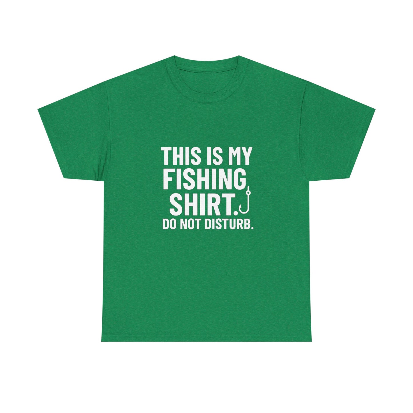 This Is My Fishing Shirt. Do Not Disturb – Silent Cast Tee