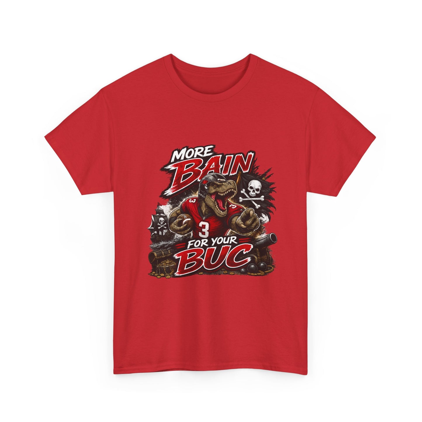 More Bain For Your Buc Tee (T-Rex, short-armed edition)