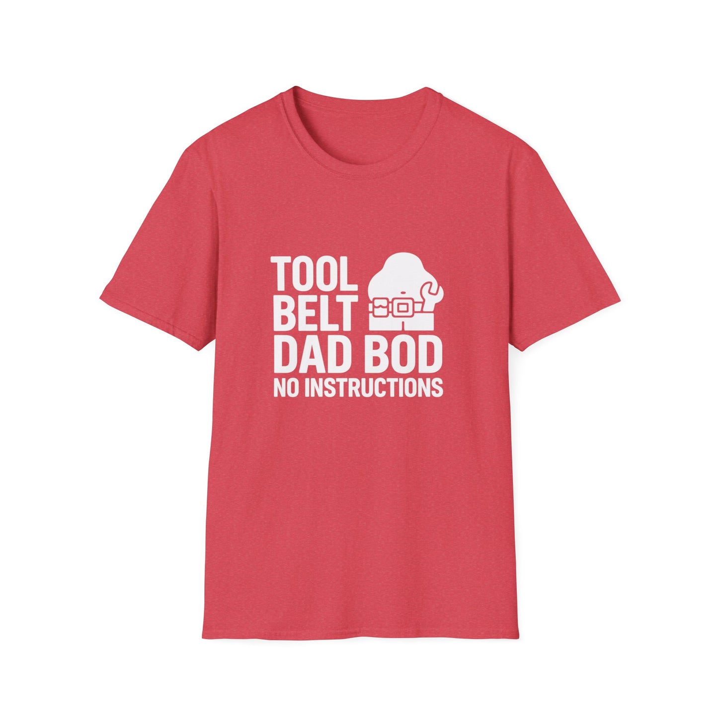 Tool Belt, Dad Bod, No Instructions – DIY Disasterpiece Tee