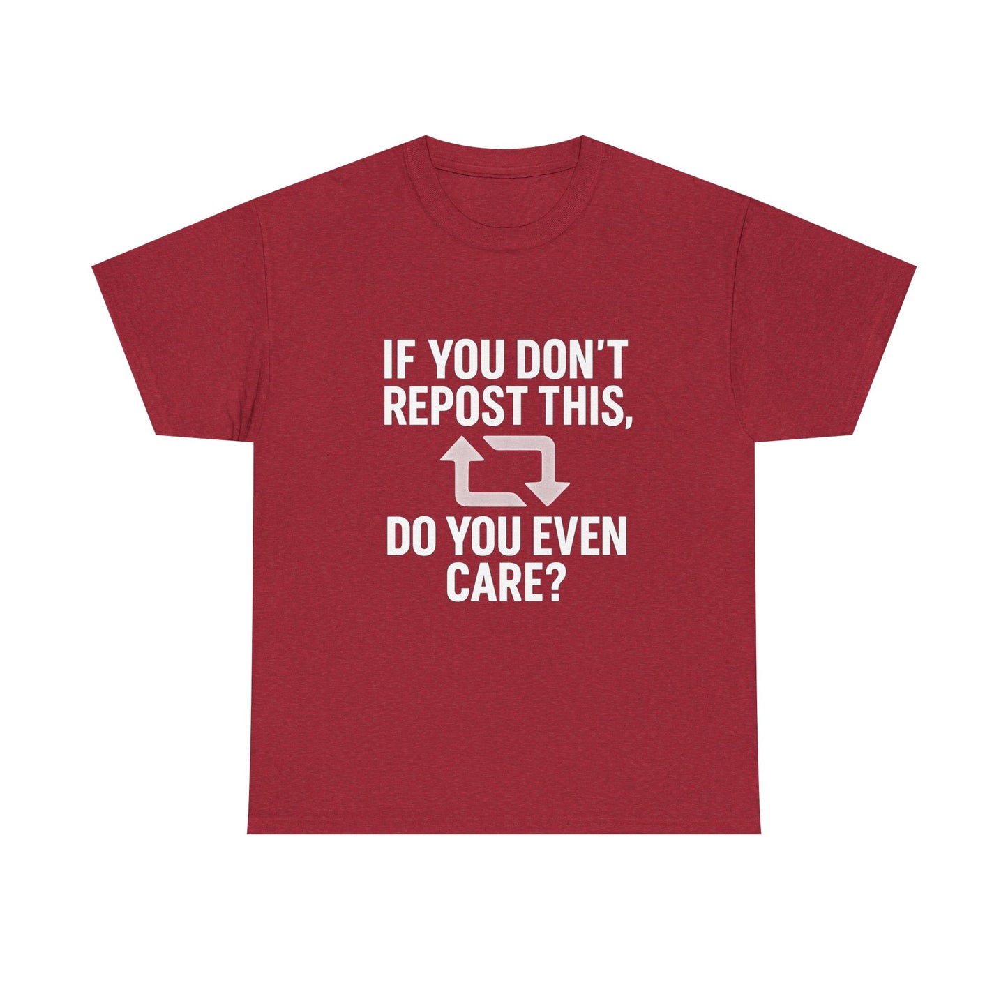 If You Don’t Repost This, Do You Even Care? – Guilt Trip Tee