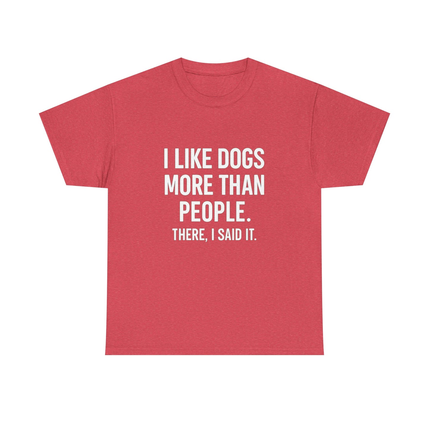 I Like Dogs More Than People – Social Filter Tee