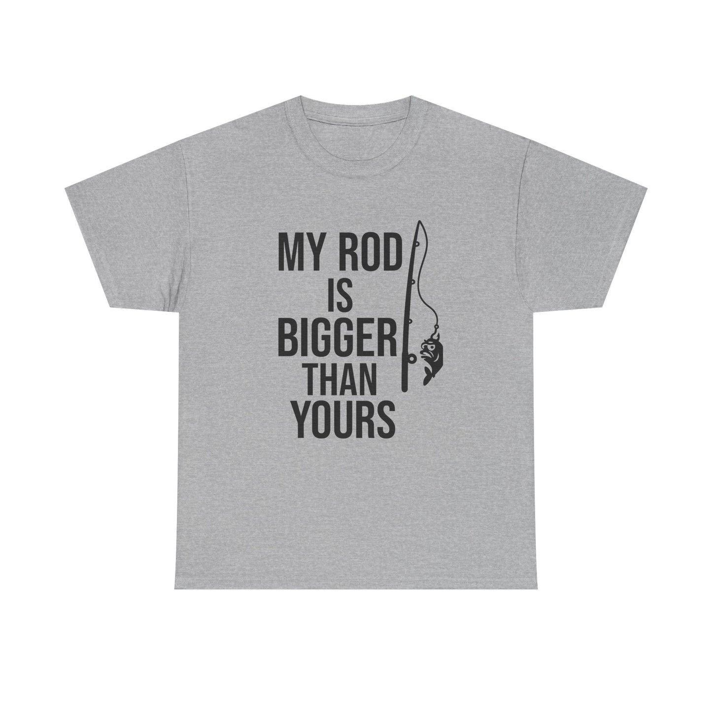 My Rod Is Bigger Than Yours – Confidence Cast Tee