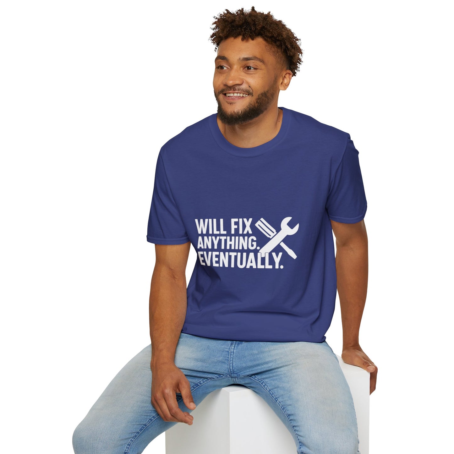Will Fix Anything. Eventually. – Long-Term Project Tee