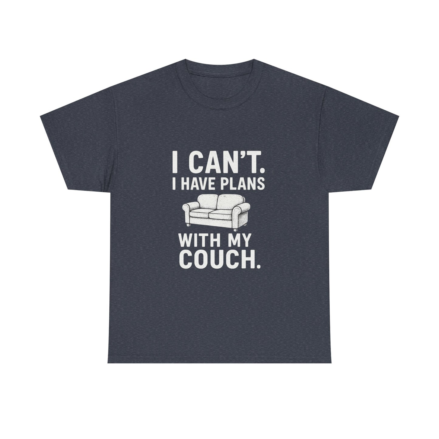 I Can’t. I Have Plans With My Couch – Anti-Social Agenda Tee