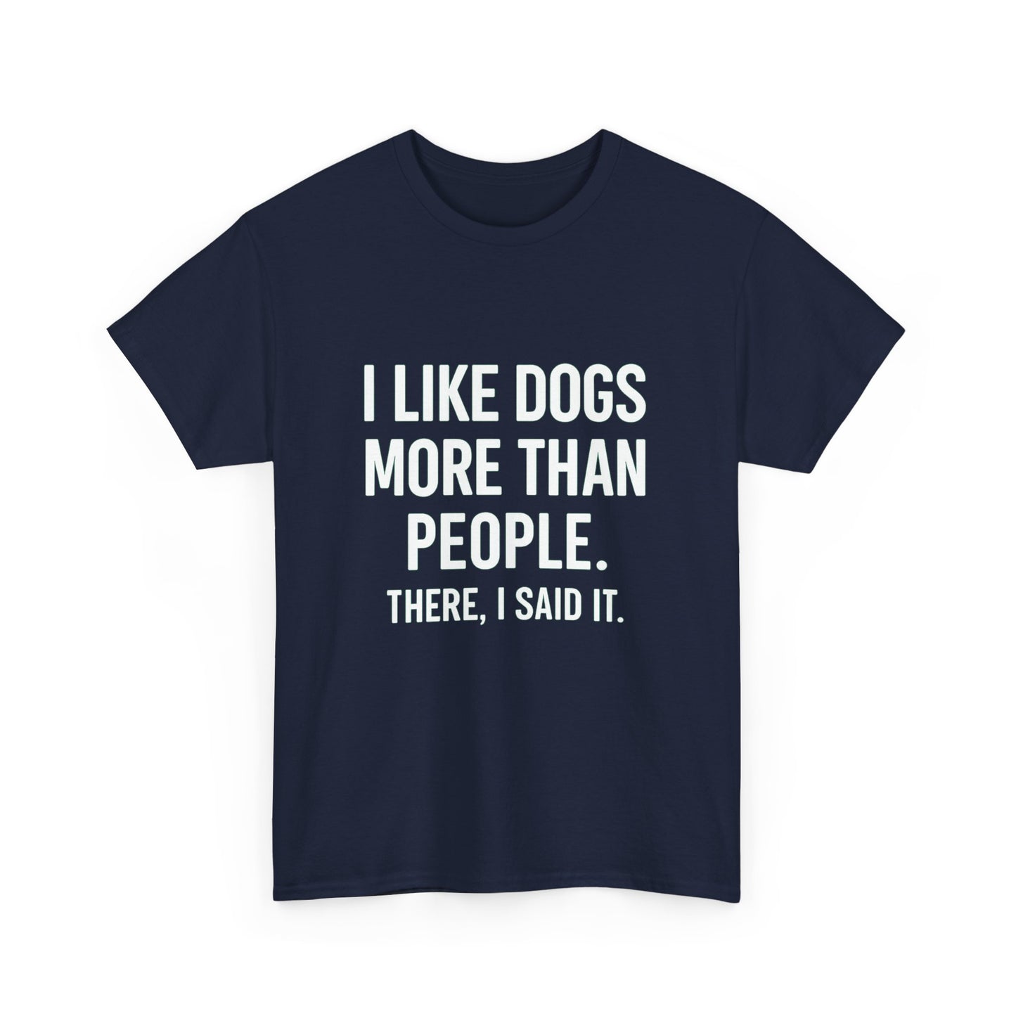 I Like Dogs More Than People – Social Filter Tee