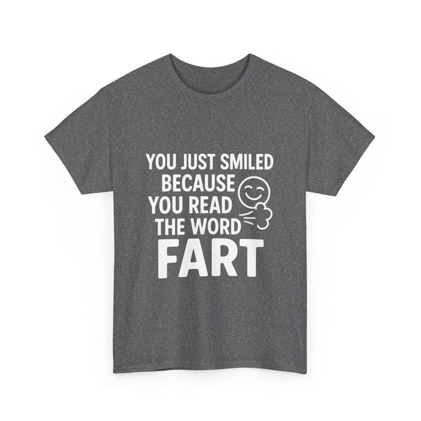 You Just Smiled Because You Read the Word Fart – Truth Bomb Tee