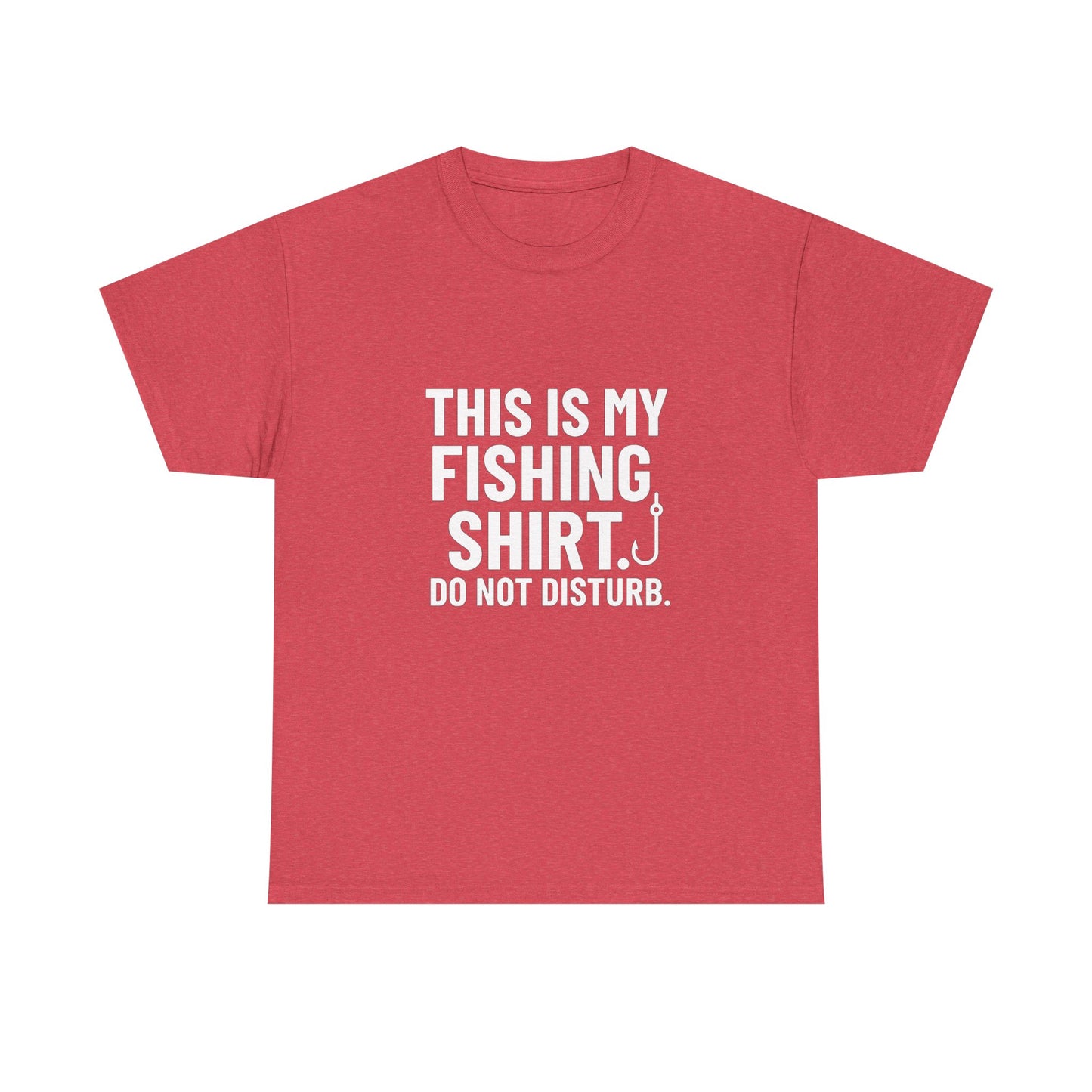 This Is My Fishing Shirt. Do Not Disturb – Silent Cast Tee